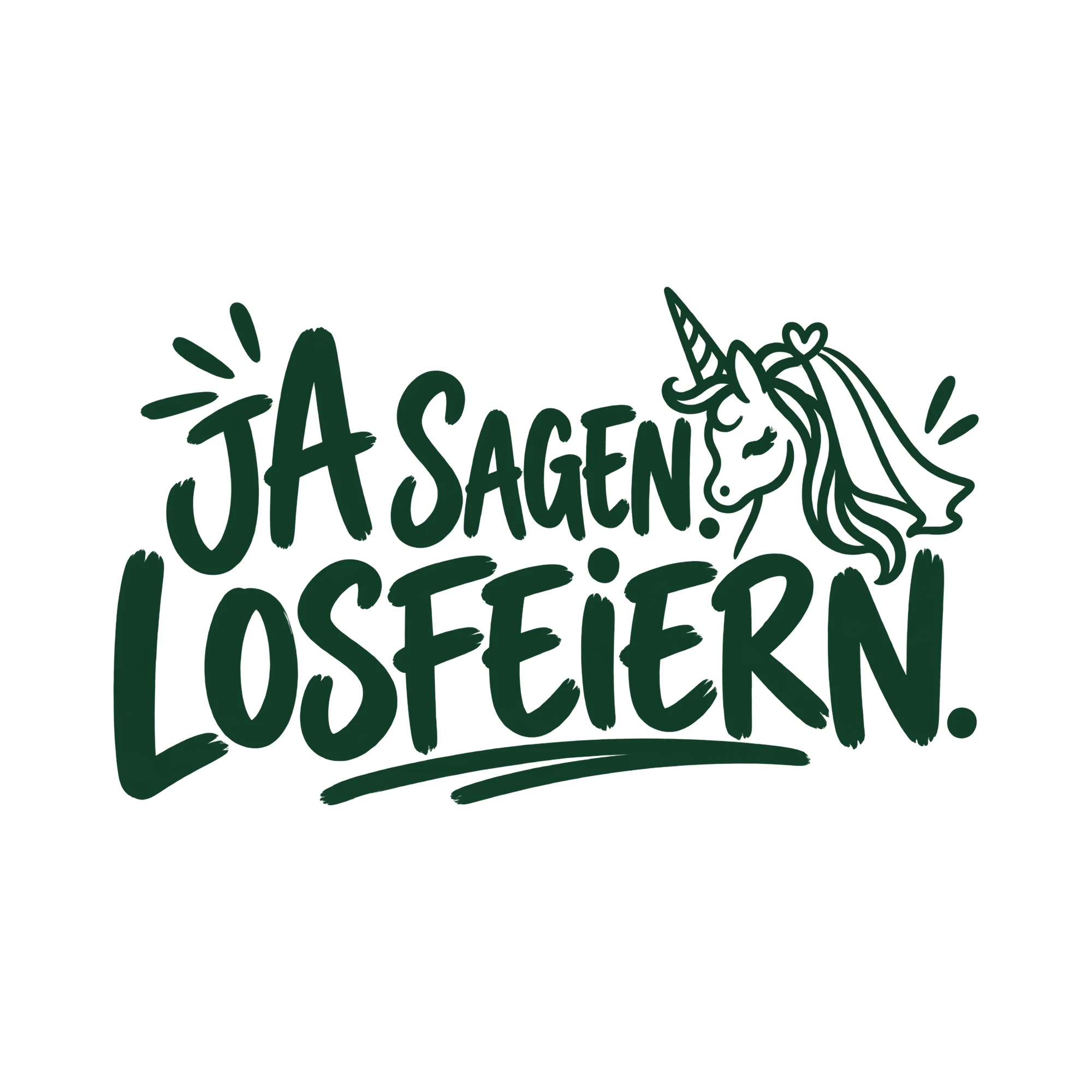 Bügelbild JA SAGEN. LOSFEIERN. als Grafik auf weißem Hintergrund (BB011851)