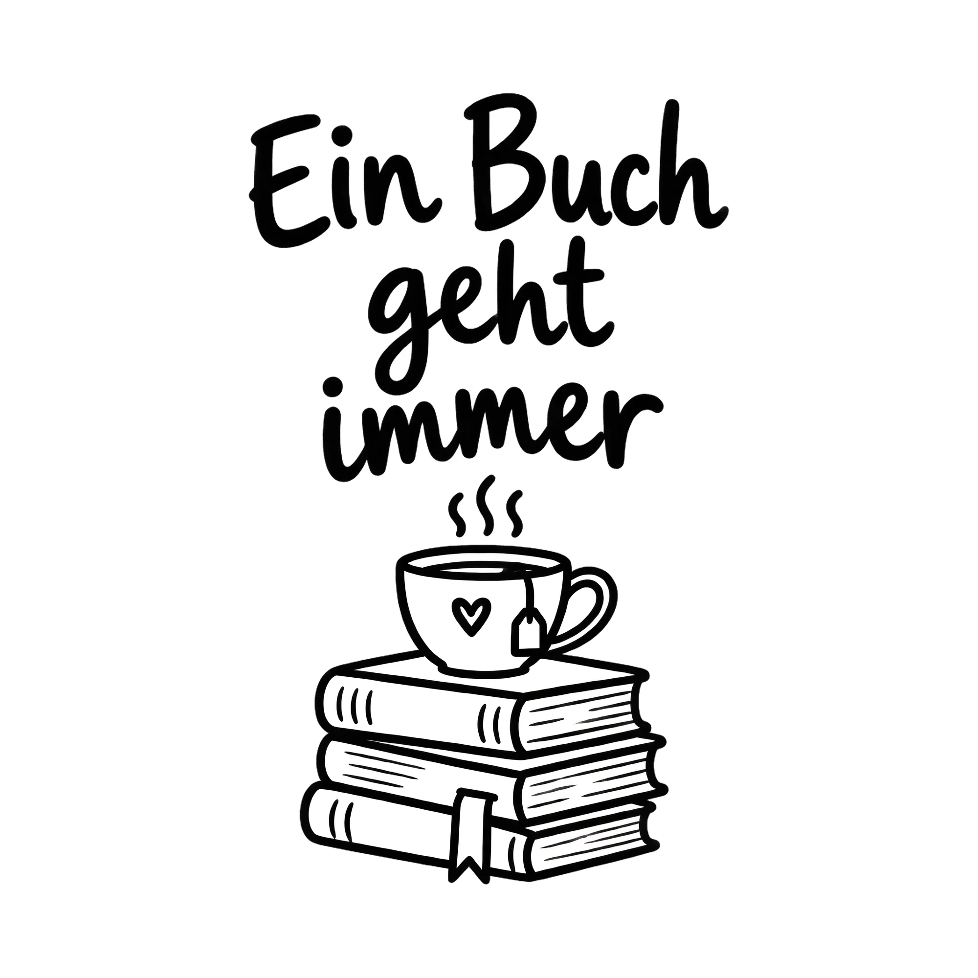 Bügelbild Ein Buch geht immer, Hobby Shirt Spruch als Grafik auf weißem Hintergrund (BB016526)