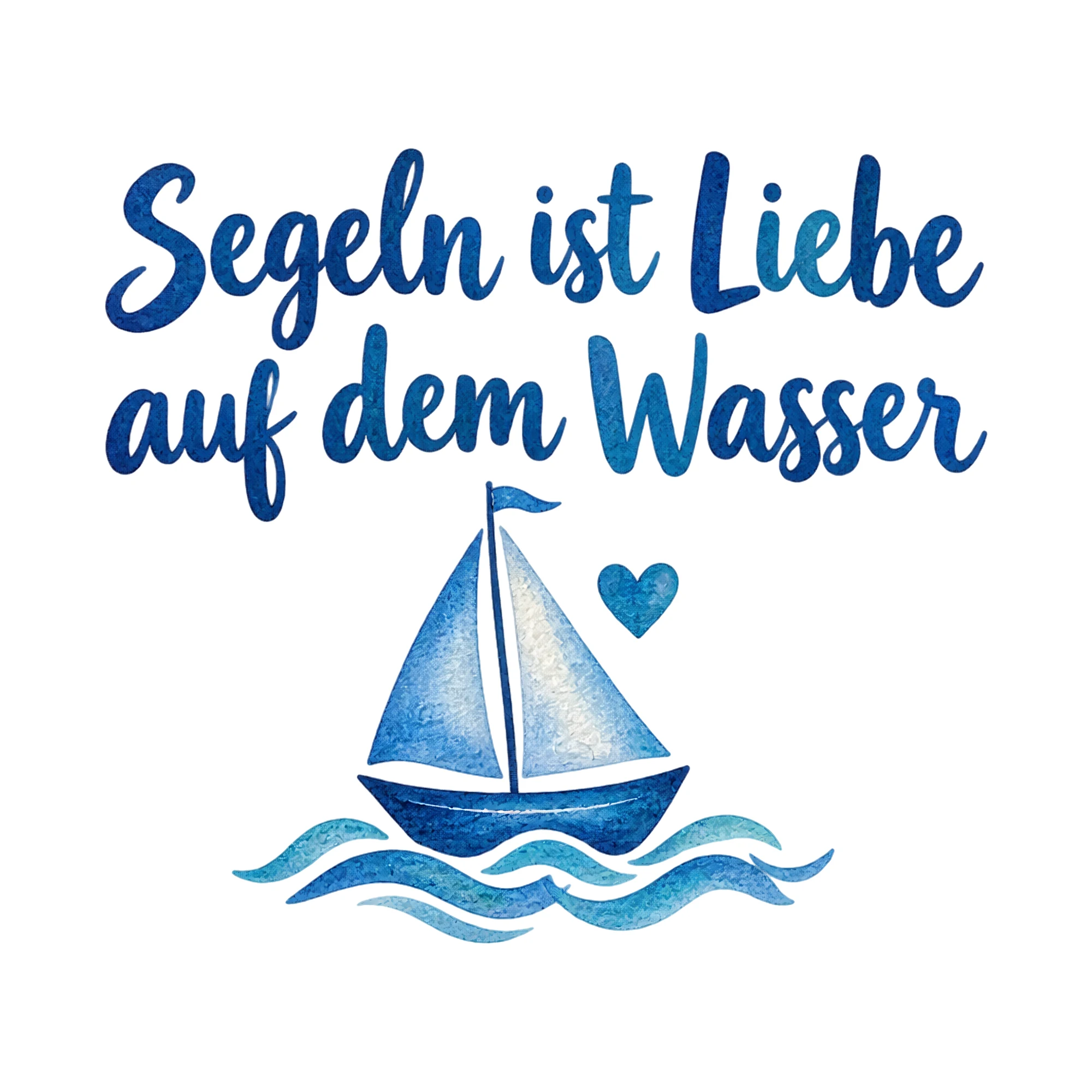 Bügelbild Segeln ist Liebe auf dem Wasser als Grafik auf weißem Hintergrund (BB018459)