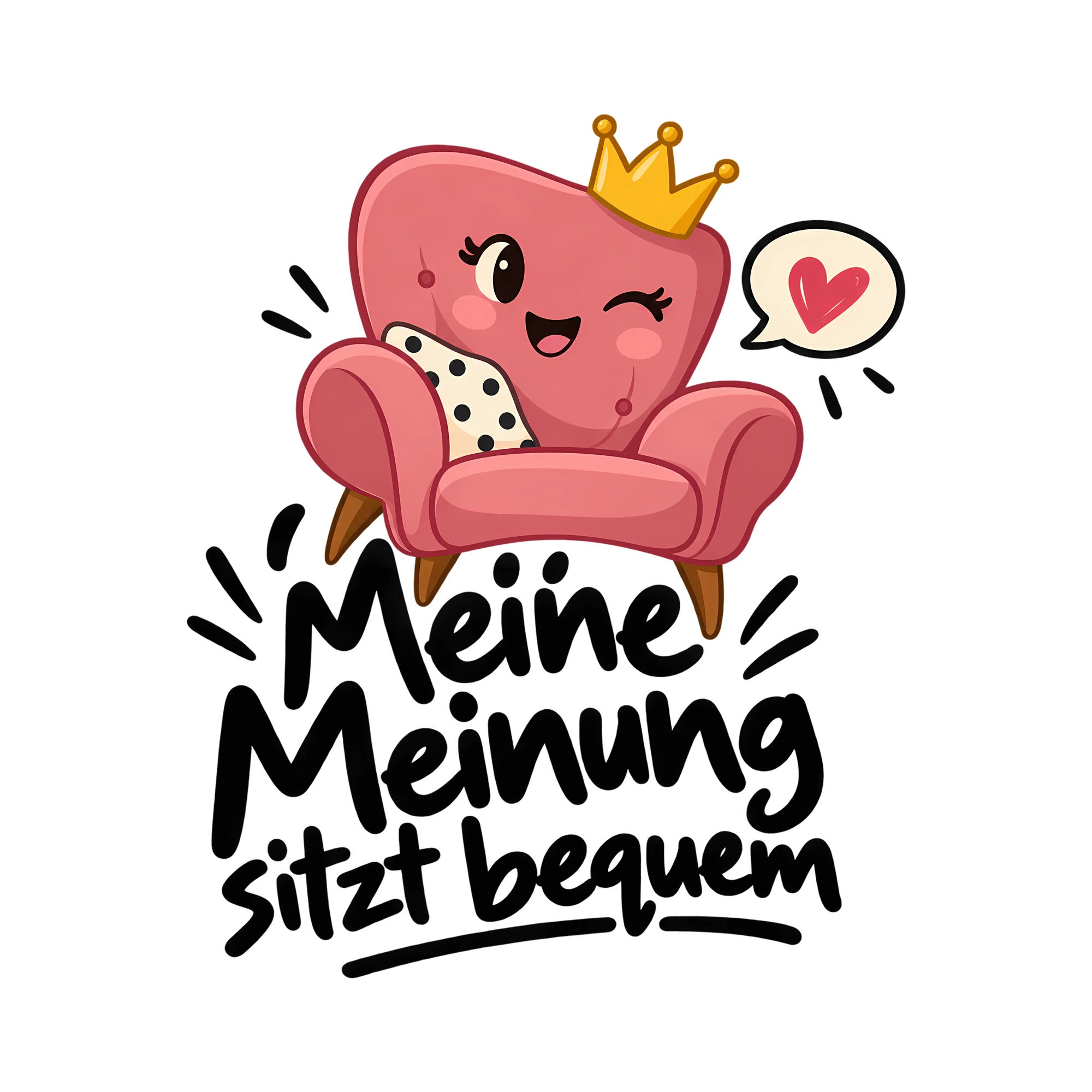 Bügelbild Meine Meinung sitzt bequem als Grafik auf weißem Hintergrund (BB013152)