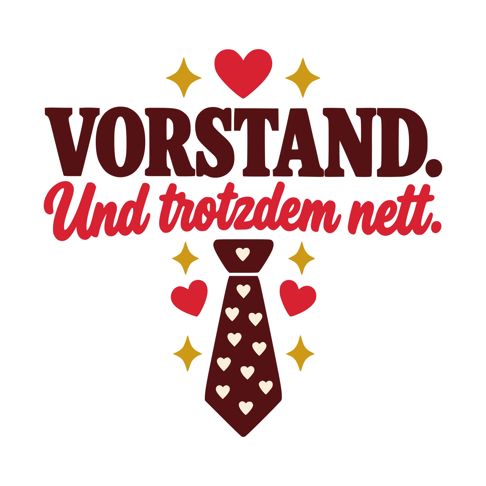 Bügelbild Vorstand. Und trotzdem nett. als Grafik auf weißem Hintergrund (BB010621)