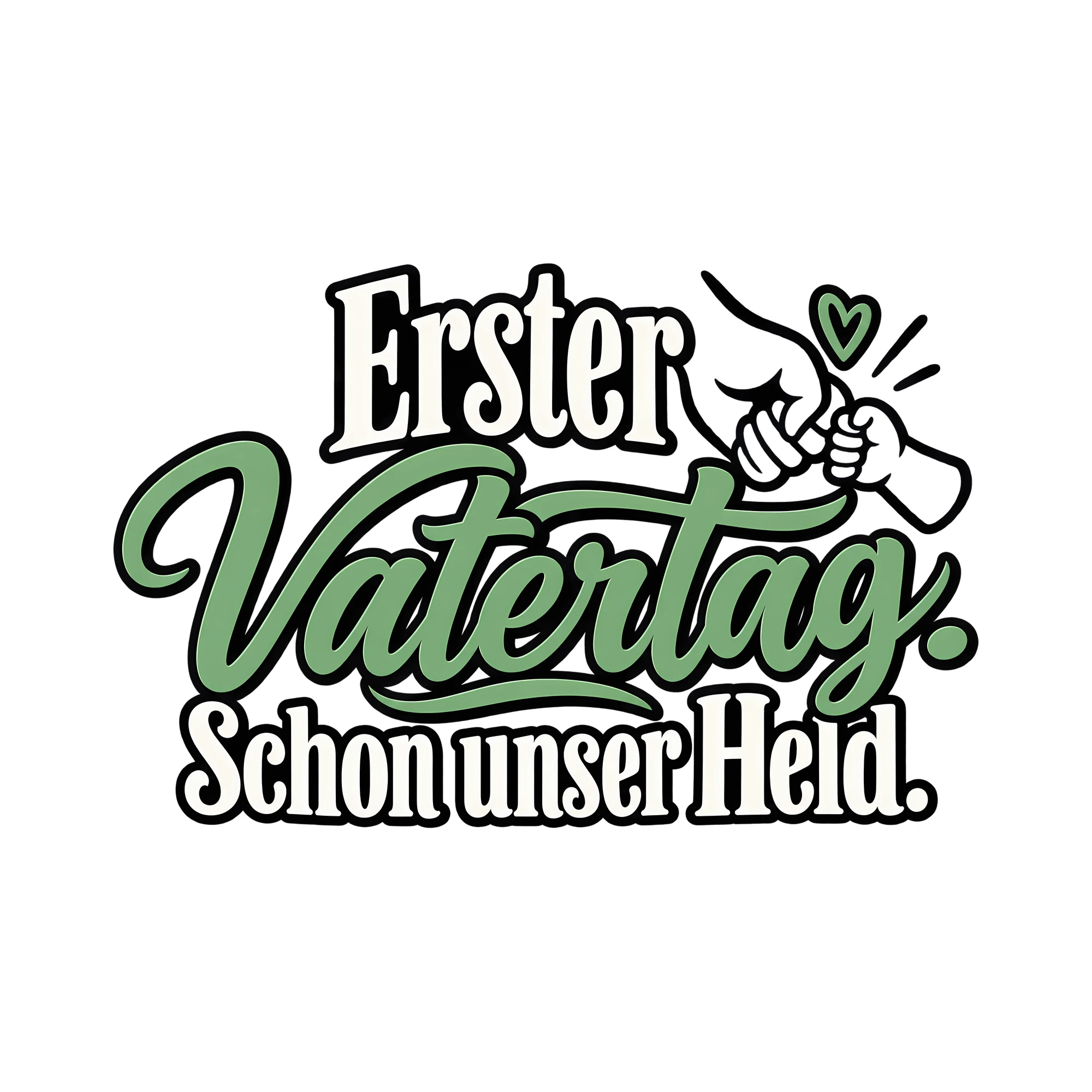Bügelbild Erster Vatertag. Schon unser Held. als Grafik auf weißem Hintergrund (BB012334)