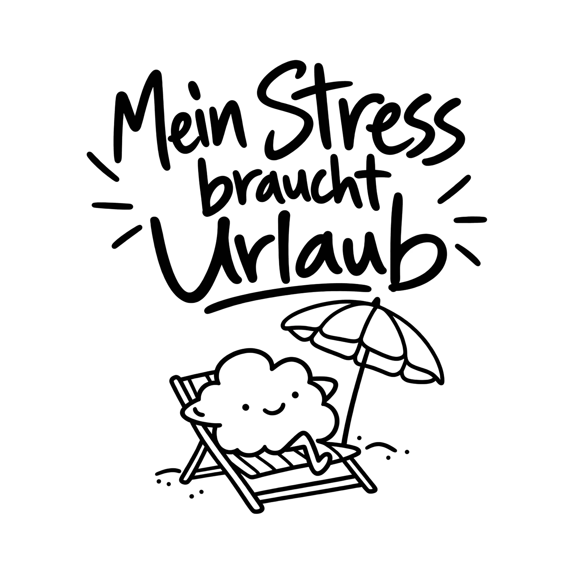 Bügelbild Mein Stress braucht Urlaub als Grafik auf weißem Hintergrund (BB013165)