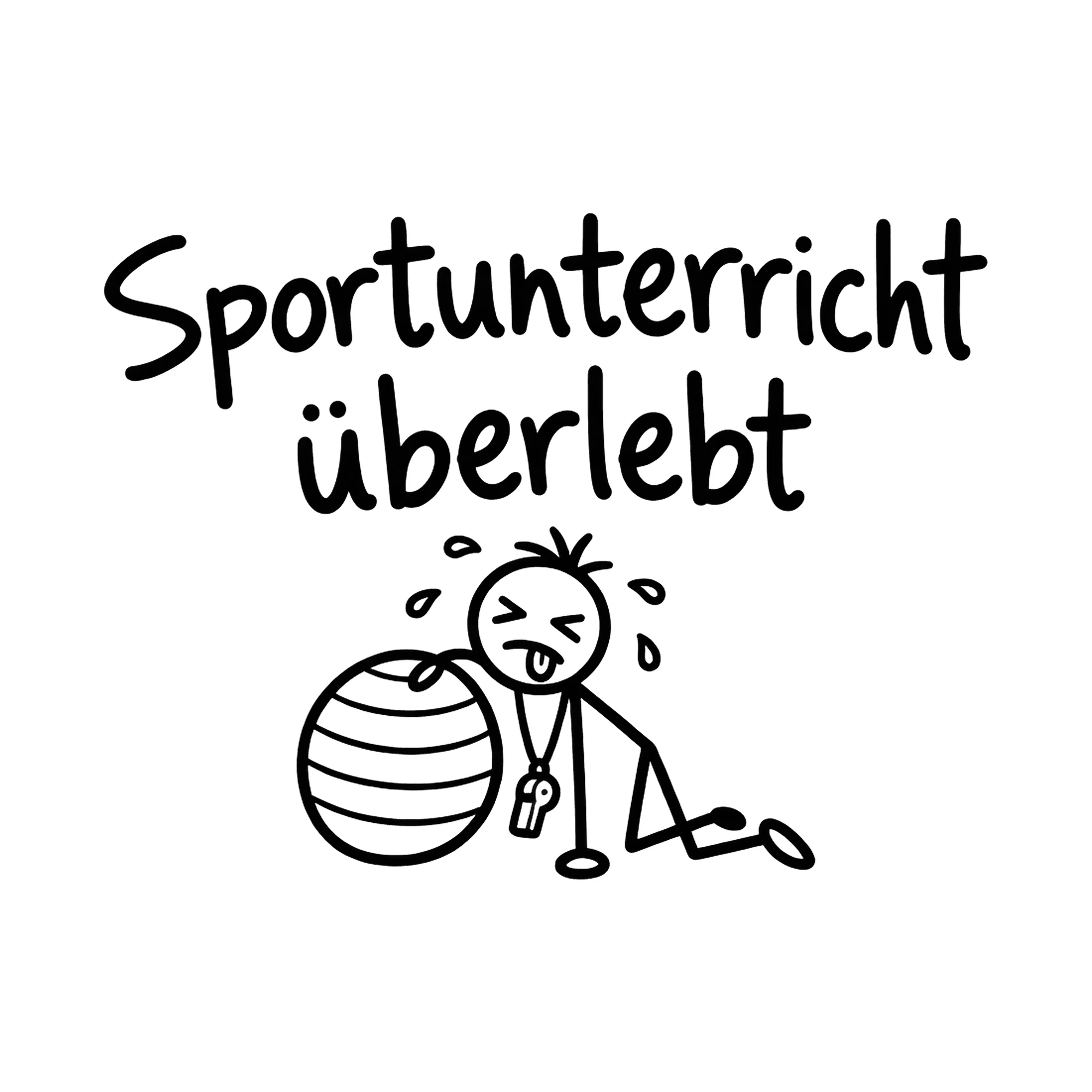 Bügelbild Sportunterricht überlebt, Sport Shirt Spruch als Grafik auf weißem Hintergrund (BB016783)