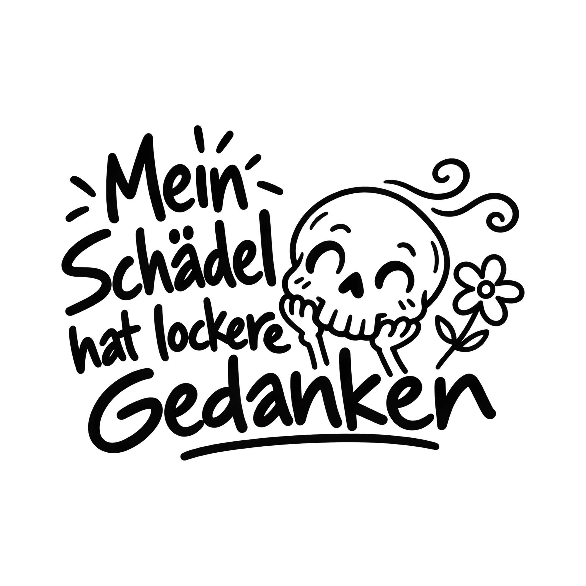 Bügelbild Mein Schädel hat lockere Gedanken als Grafik auf weißem Hintergrund (BB013606)