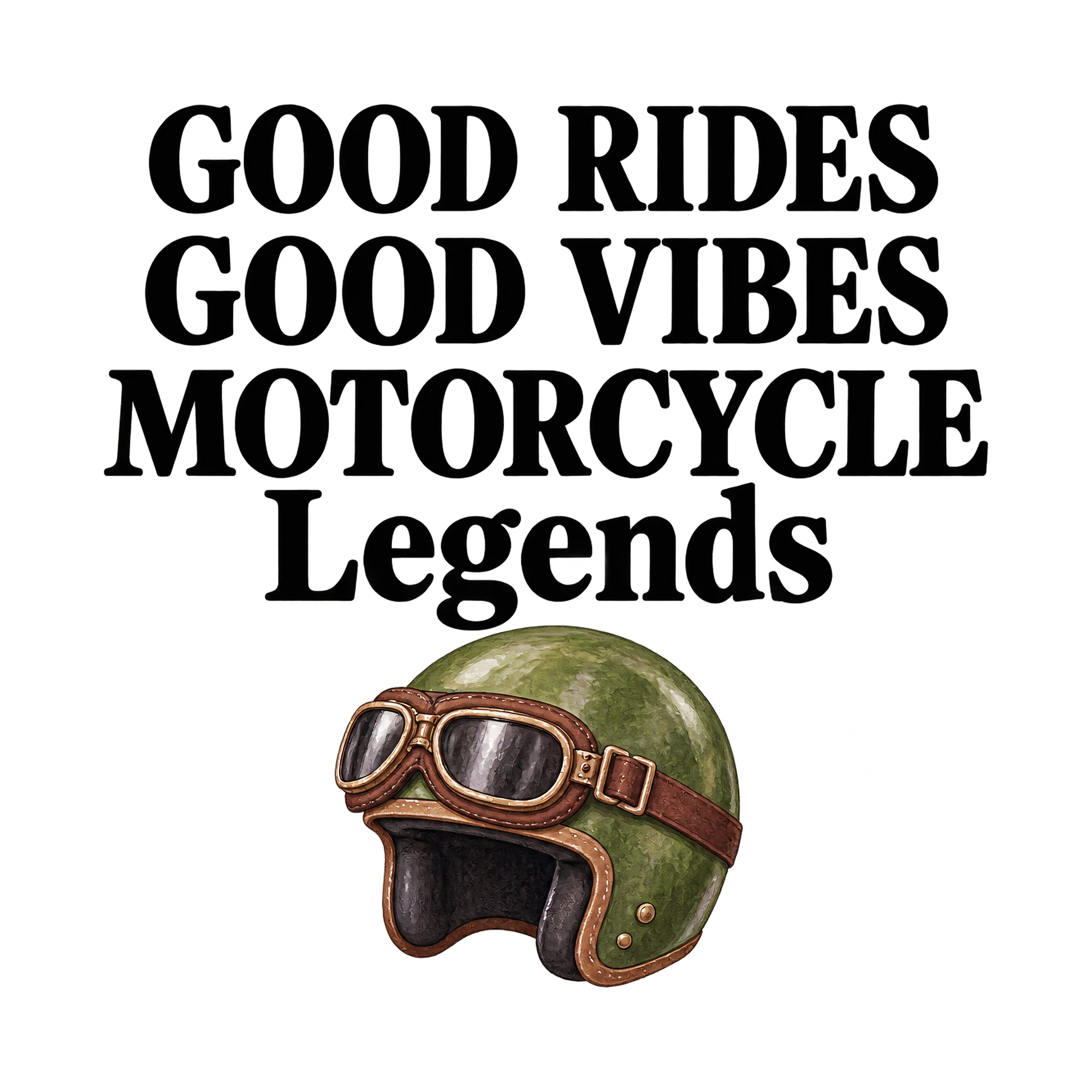 Bügelbild Good Rides Good Vibes Motorcycle Legends, Lustiger Shirt Spruch als Grafik auf weißem Hintergrund (BB015736)