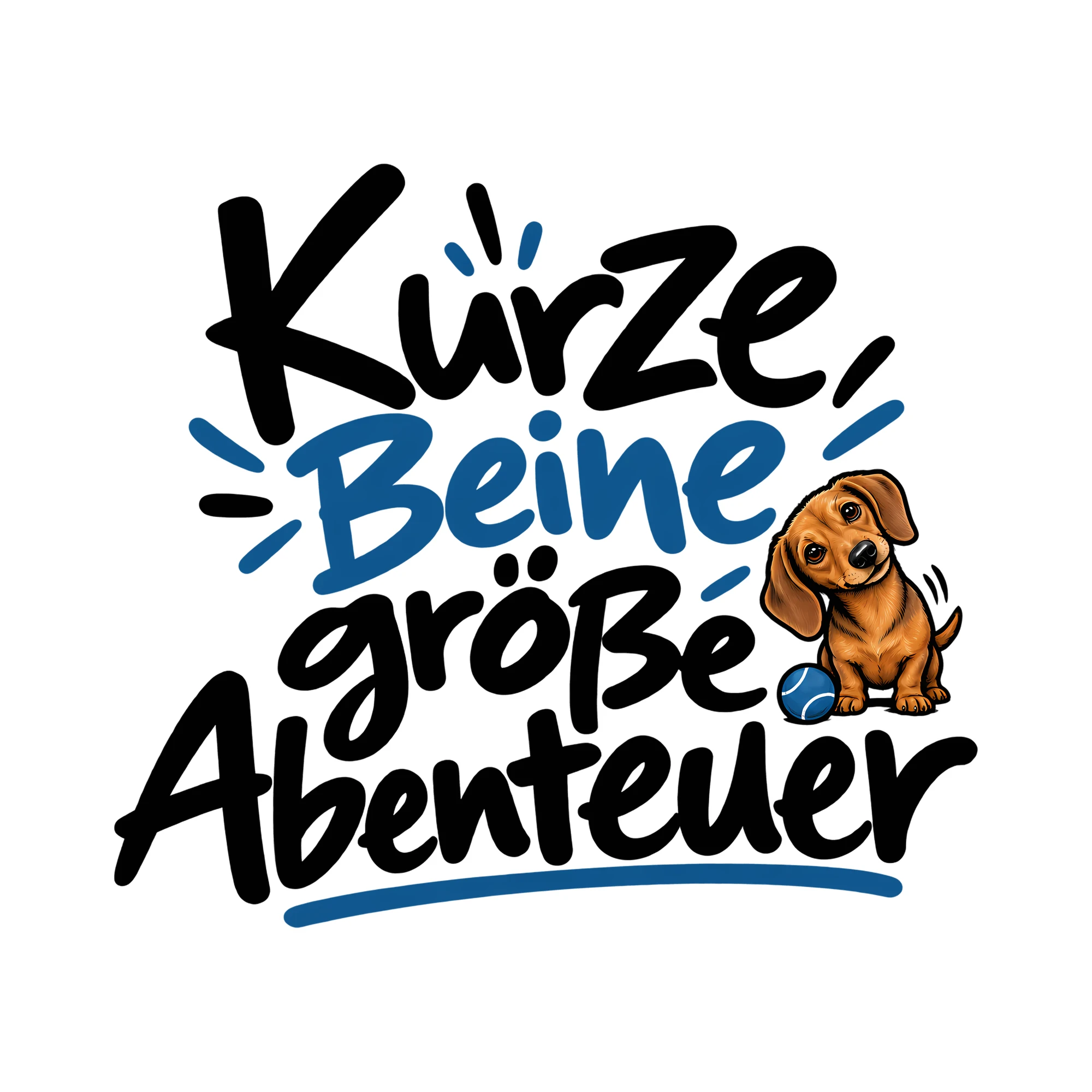 Bügelbild Kurze Beine große Abenteuer als Grafik auf weißem Hintergrund (BB012878)