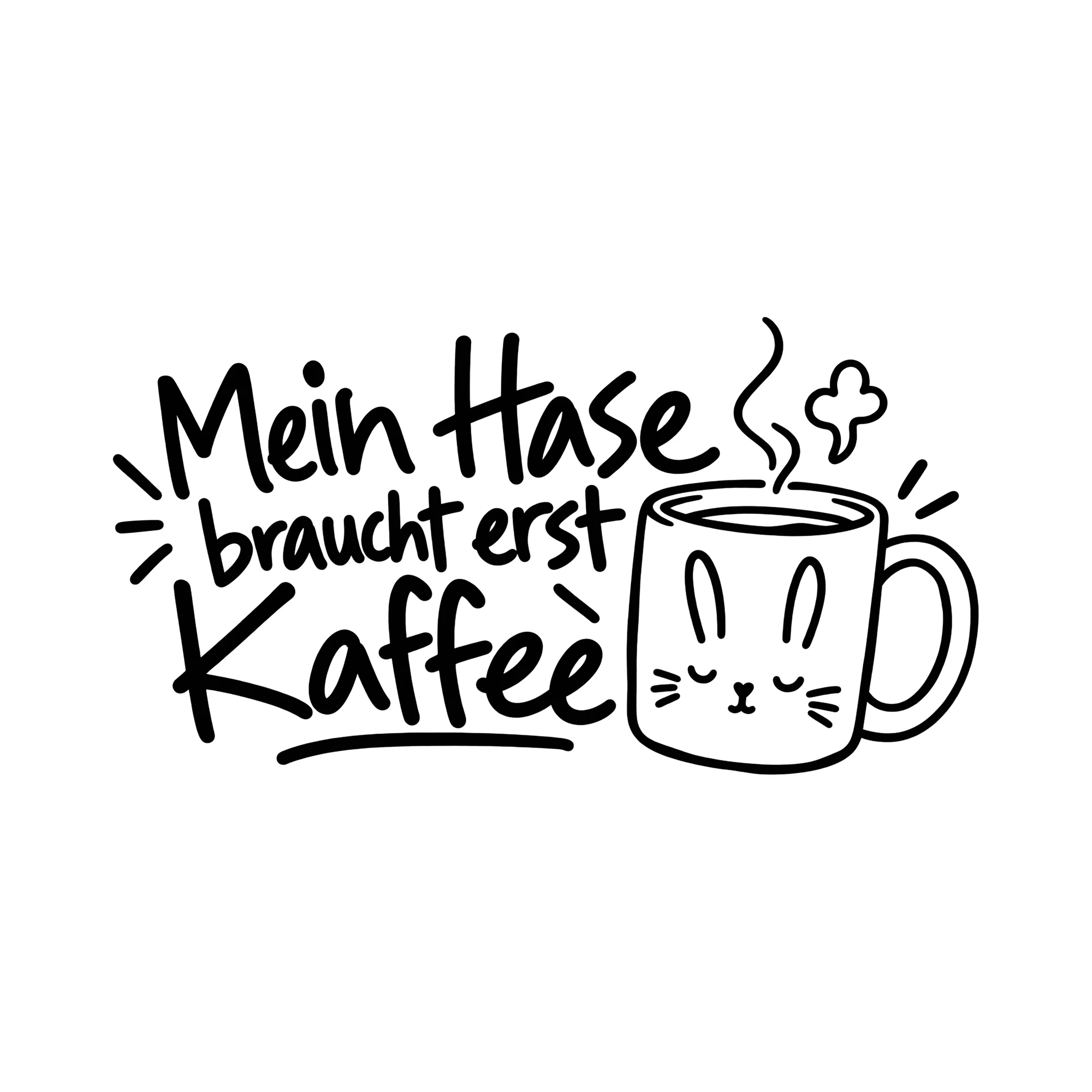 Bügelbild Mein Hase braucht erst Kaffee als Grafik auf weißem Hintergrund (BB013344)