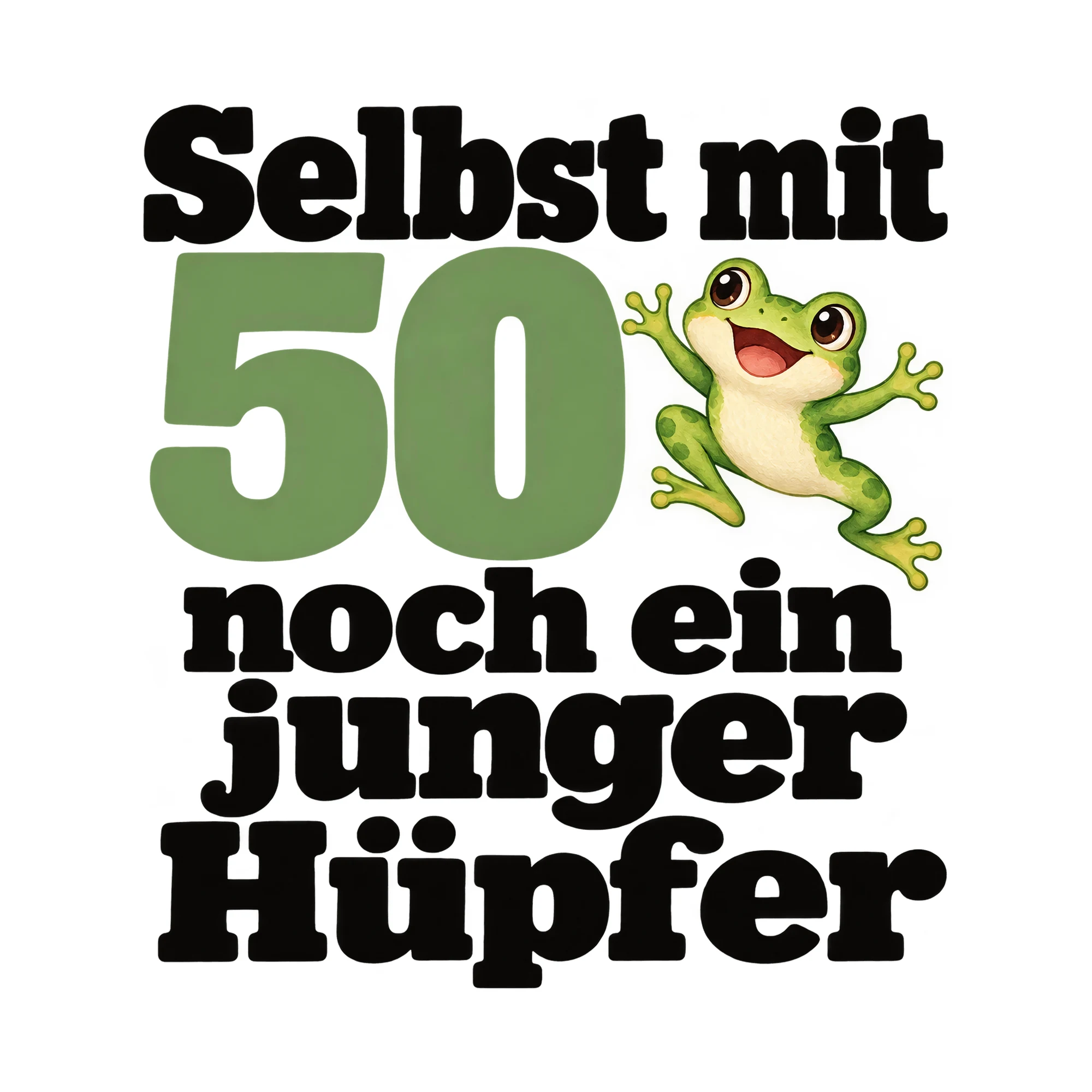 Bügelbild Selbst mit 50 noch ein junger Hüpfer, Geburtstagsshirt Spruch als Grafik auf weißem Hintergrund (BB015231)