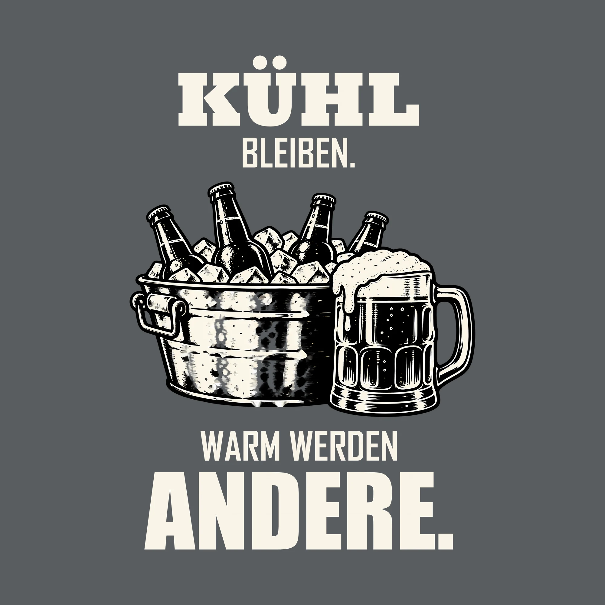 Bügelbild KÜHL BLEIBEN. WARM WERDEN ANDERE. als Grafik auf dunklem Hintergrund (BB011835)