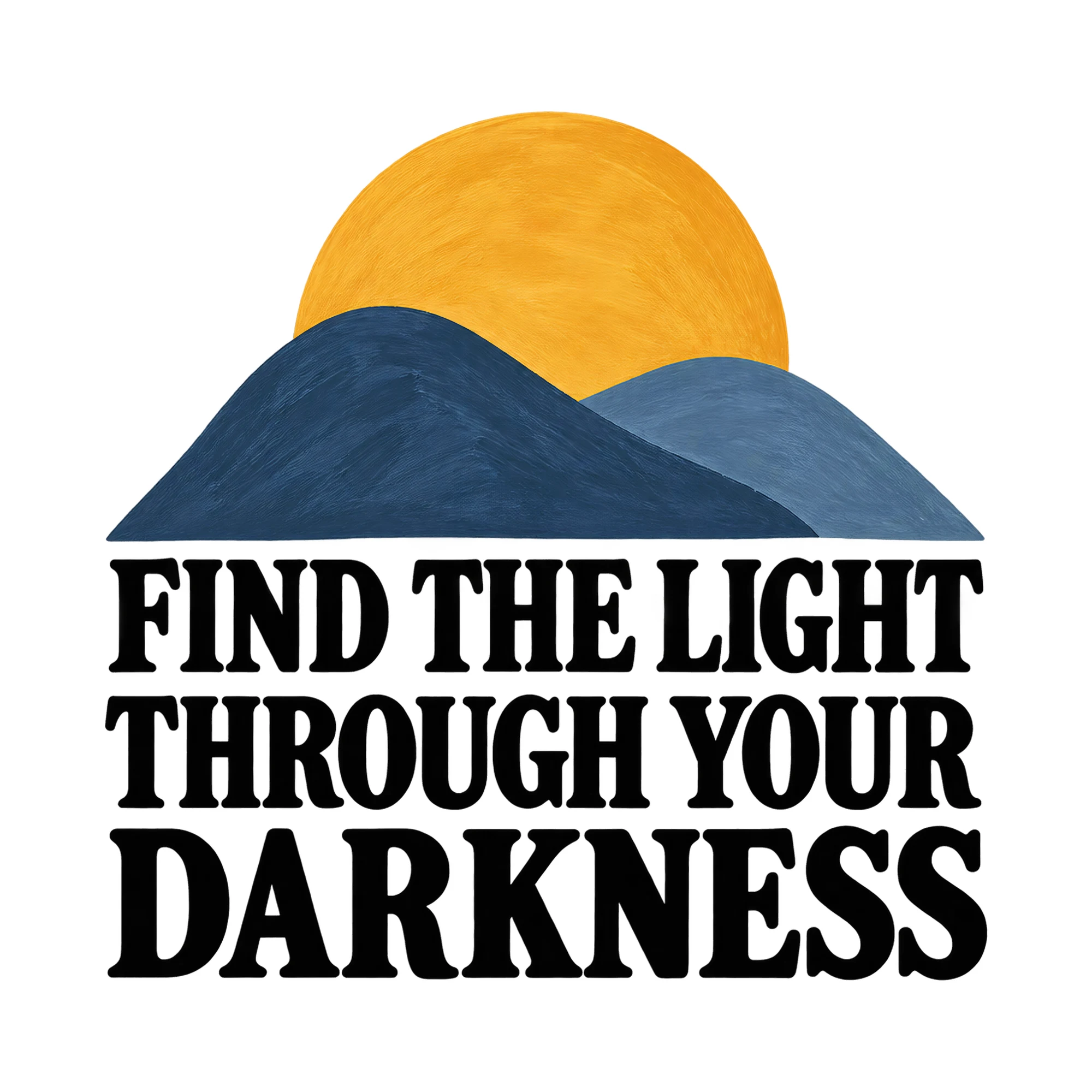 Bügelbild Find The Light Through Your Darkness, Retro Shirt Spruch als Grafik auf weißem Hintergrund (BB015543)