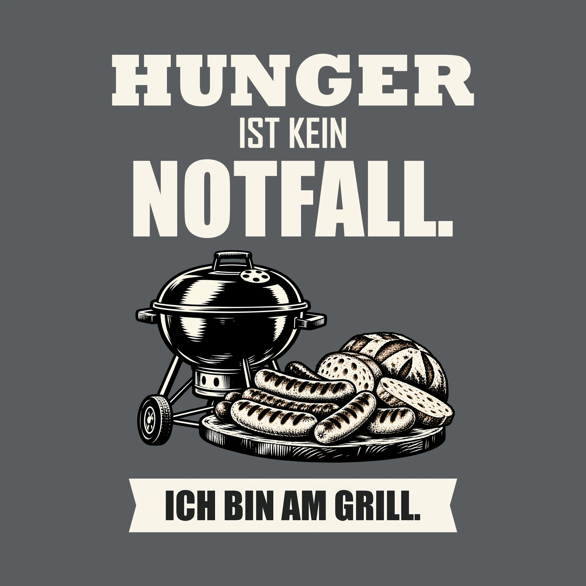 Bügelbild HUNGER IST KEIN NOTFALL. ICH BIN AM GRILL. als Grafik auf dunklem Hintergrund (BB012066)