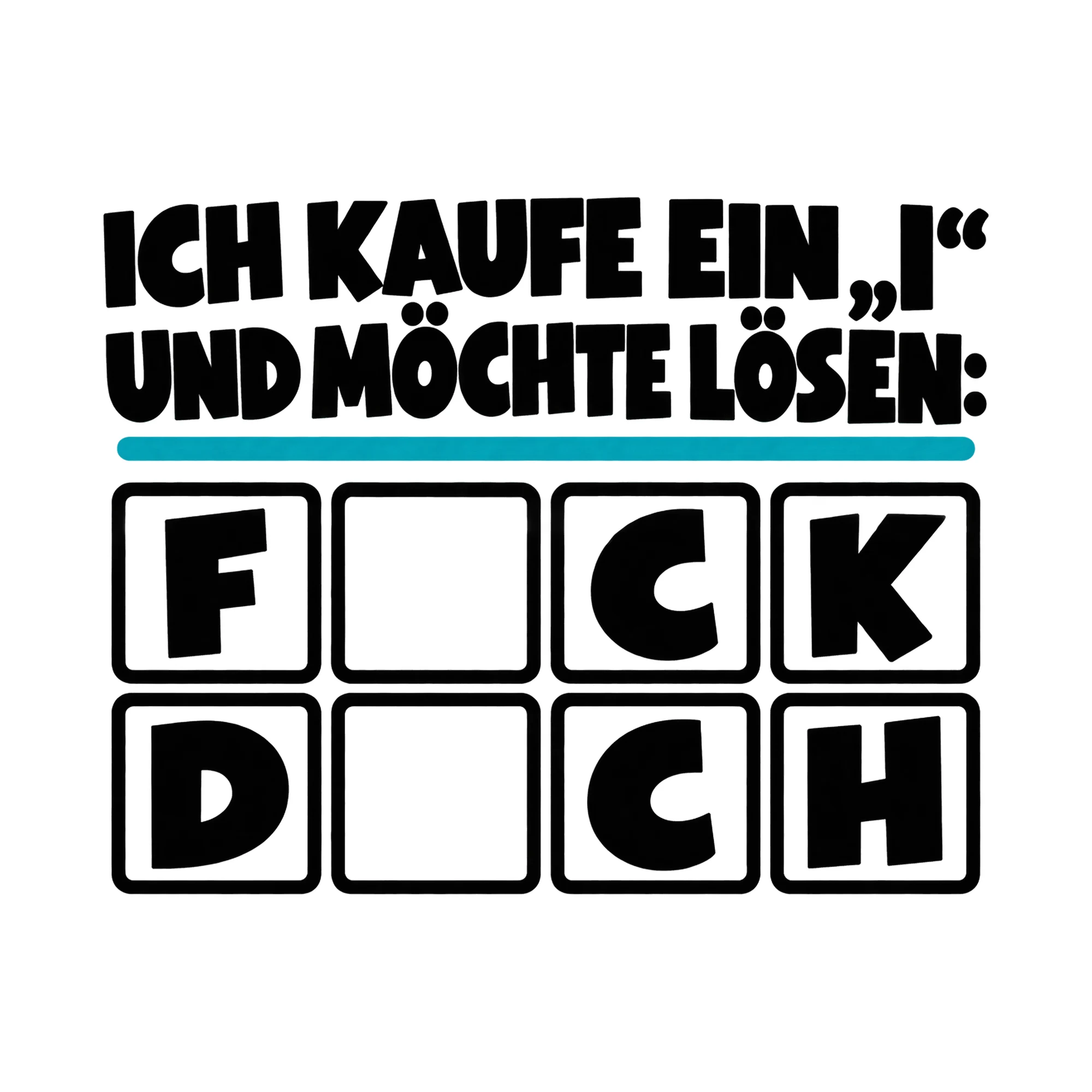 Bügelbild „Ich kaufe ein „i“, Lustiger Shirt Spruch als Grafik auf weißem Hintergrund (BB015789)