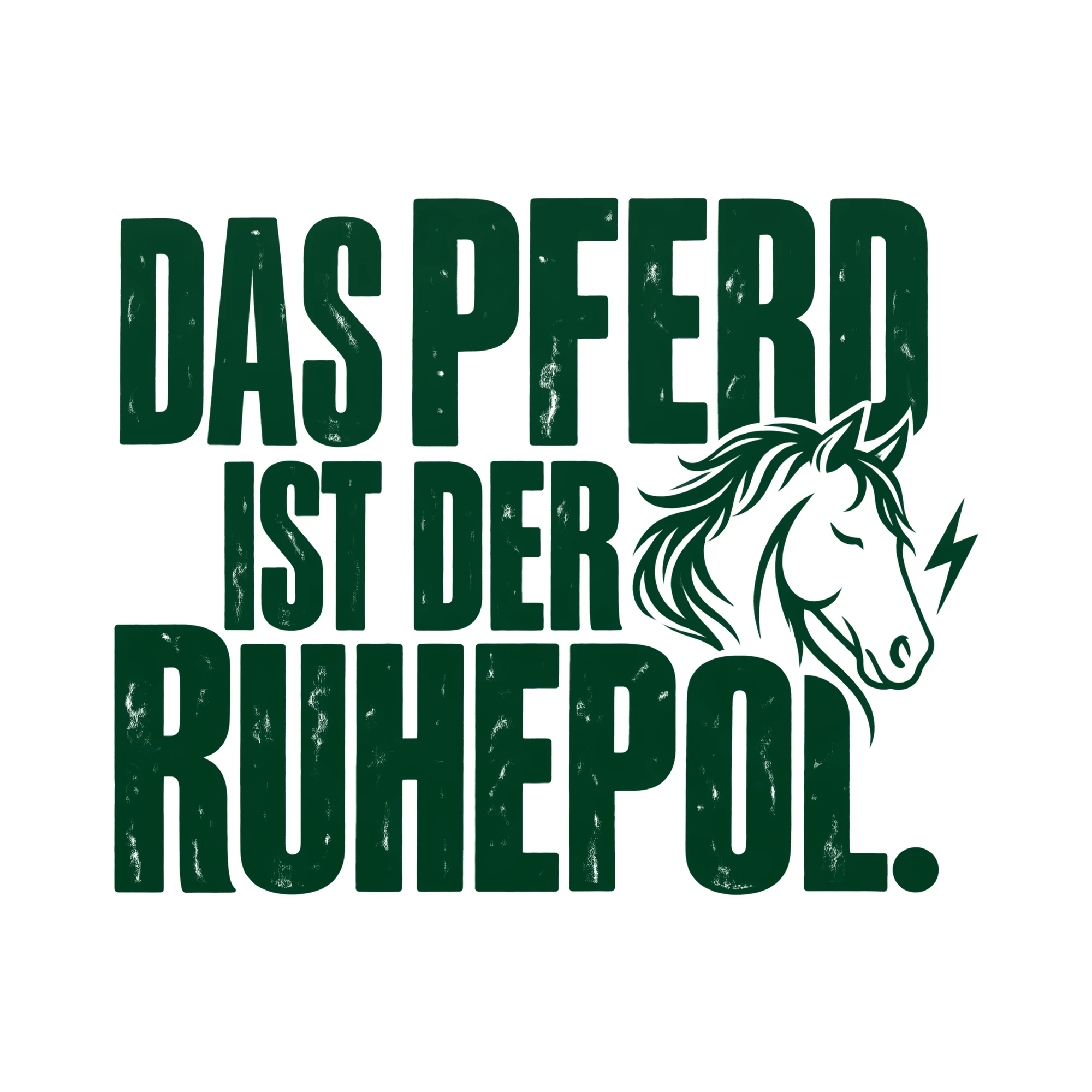 Bügelbild DAS PFERD IST DER RUHEPOL. als Grafik auf weißem Hintergrund (BB013953)