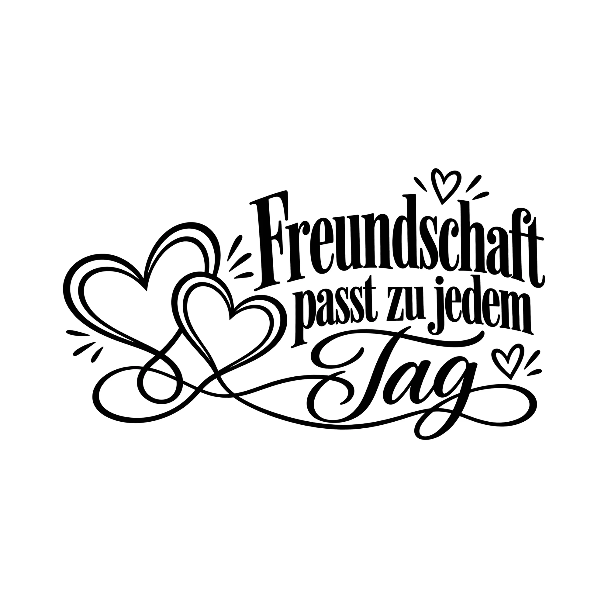 Bügelbild Freundschaft passt zu jedem Tag als Grafik auf weißem Hintergrund (BB012295)