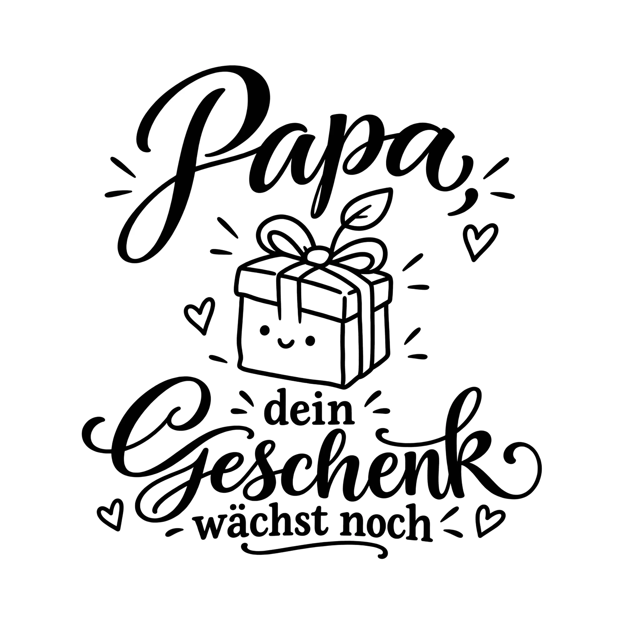 Bügelbild Papa, dein Geschenk wächst noch als Grafik auf weißem Hintergrund (BB012433)