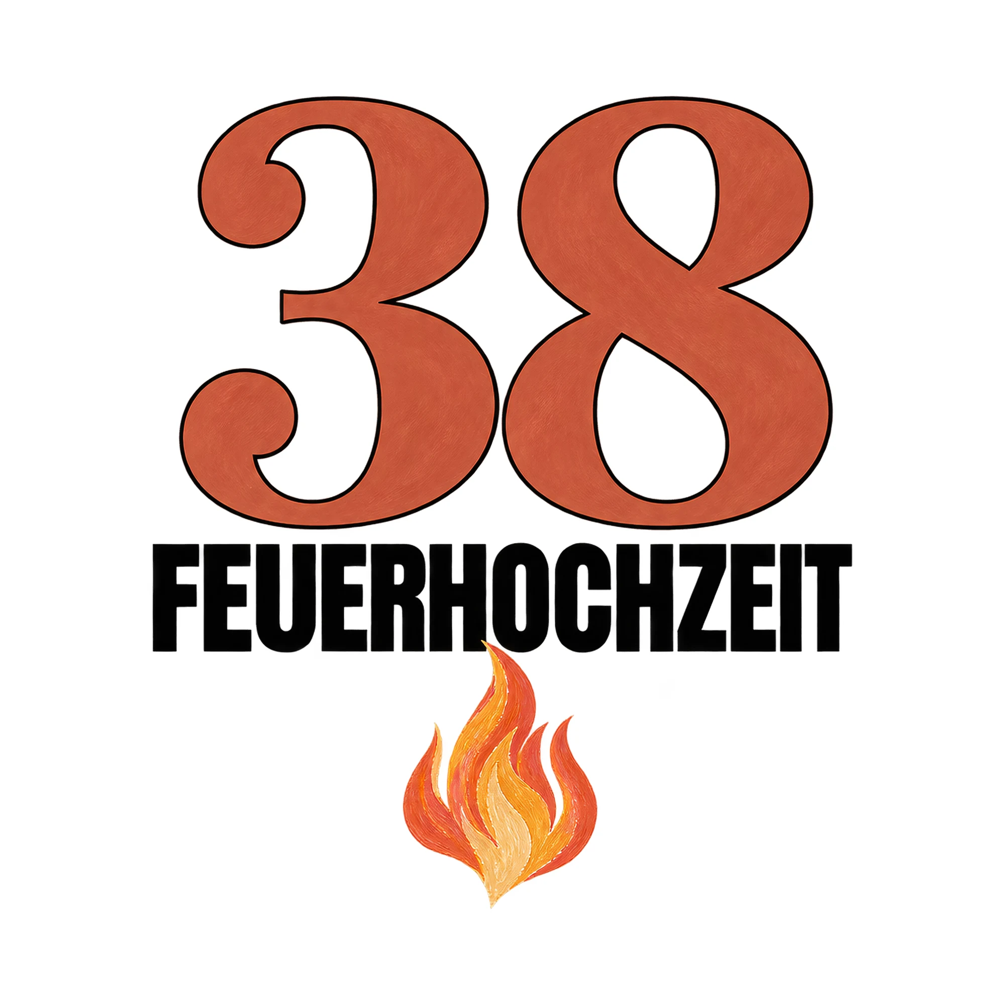 Bügelbild 38 Feuerhochzeit, Familienshirt Spruch als Grafik auf weißem Hintergrund (BB015479)