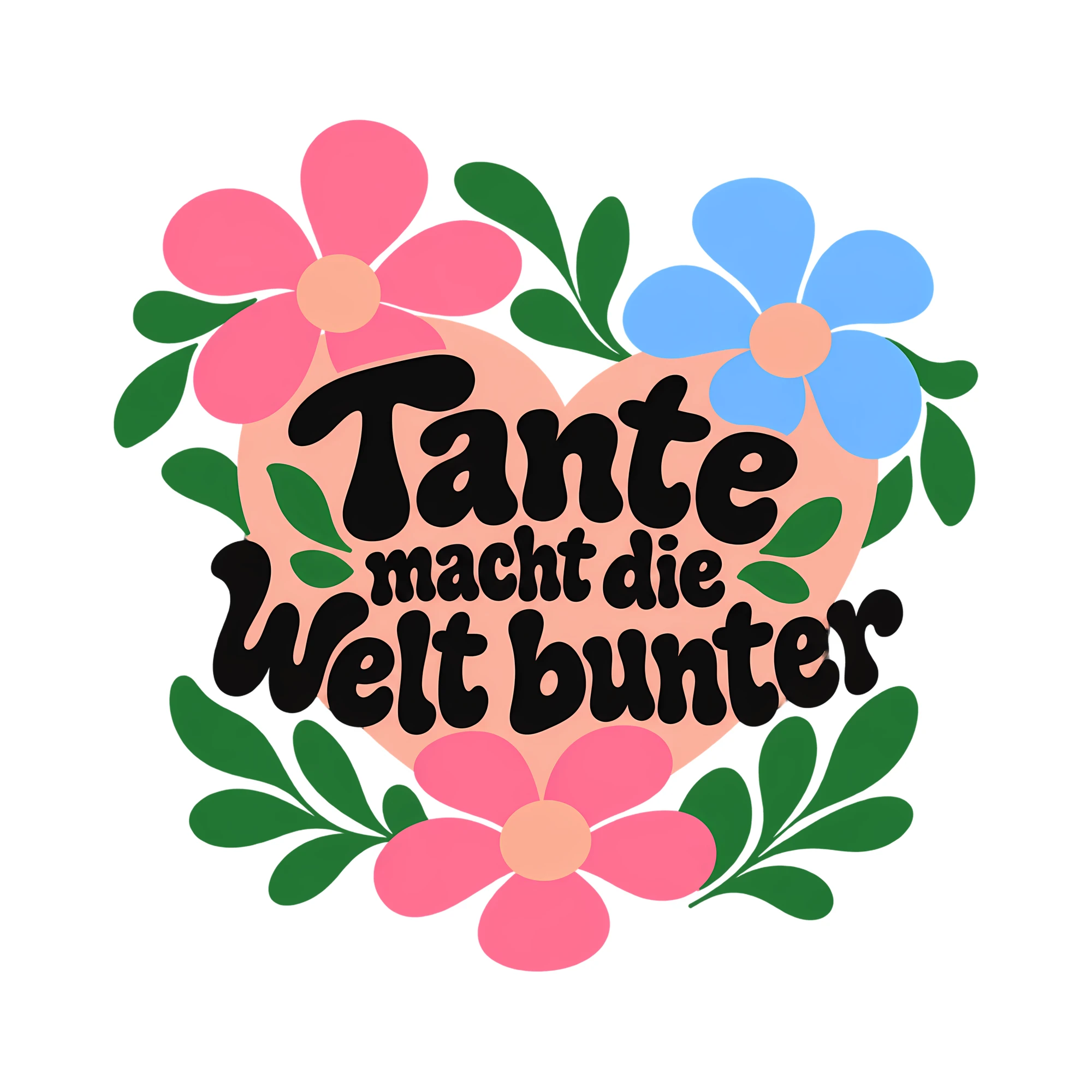 Bügelbild Tante macht die Welt bunter als Grafik auf weißem Hintergrund (BB013481)