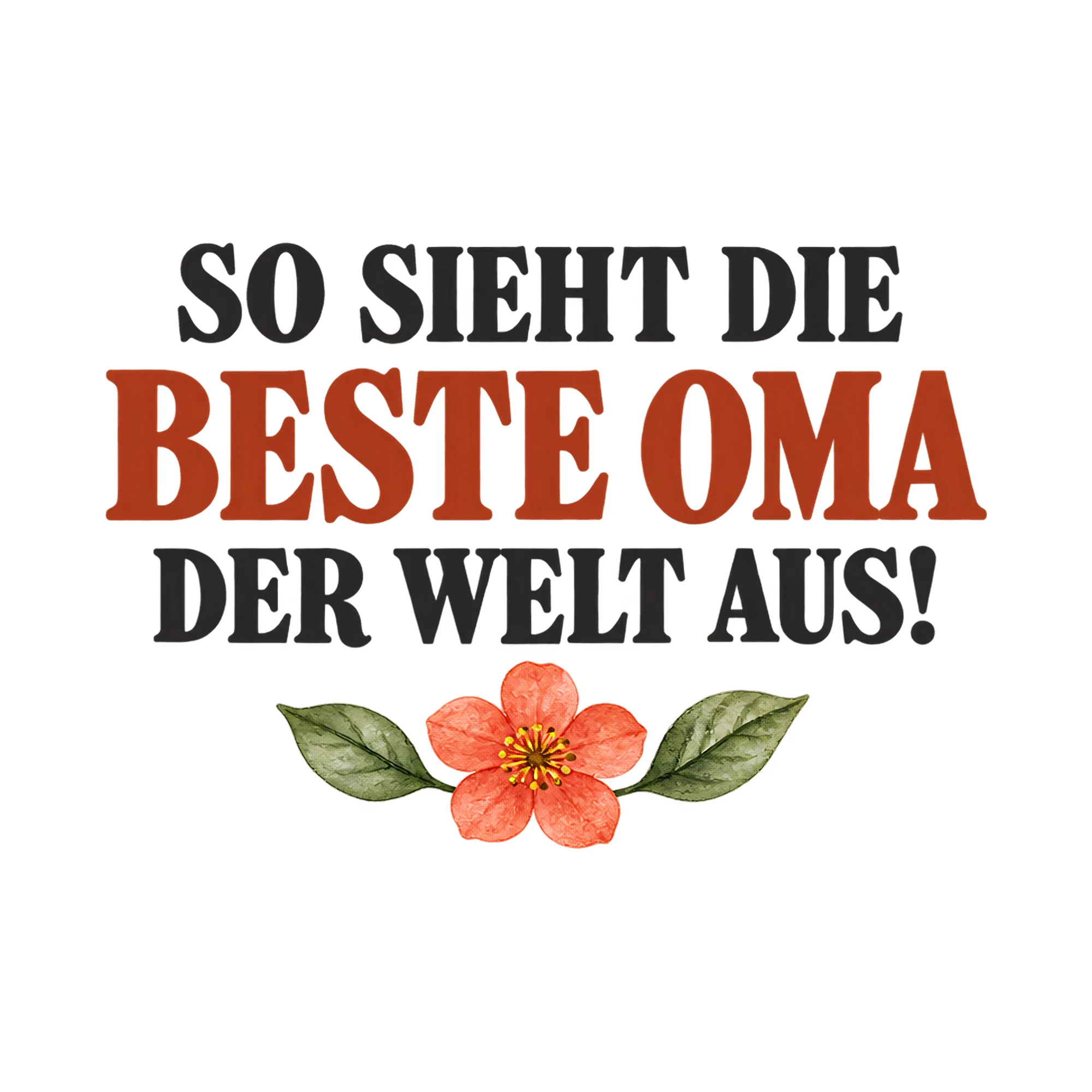 Bügelbild So sieht die beste Oma der Welt aus!, Großeltern Shirt Spruch als Grafik auf weißem Hintergrund (BB017758)