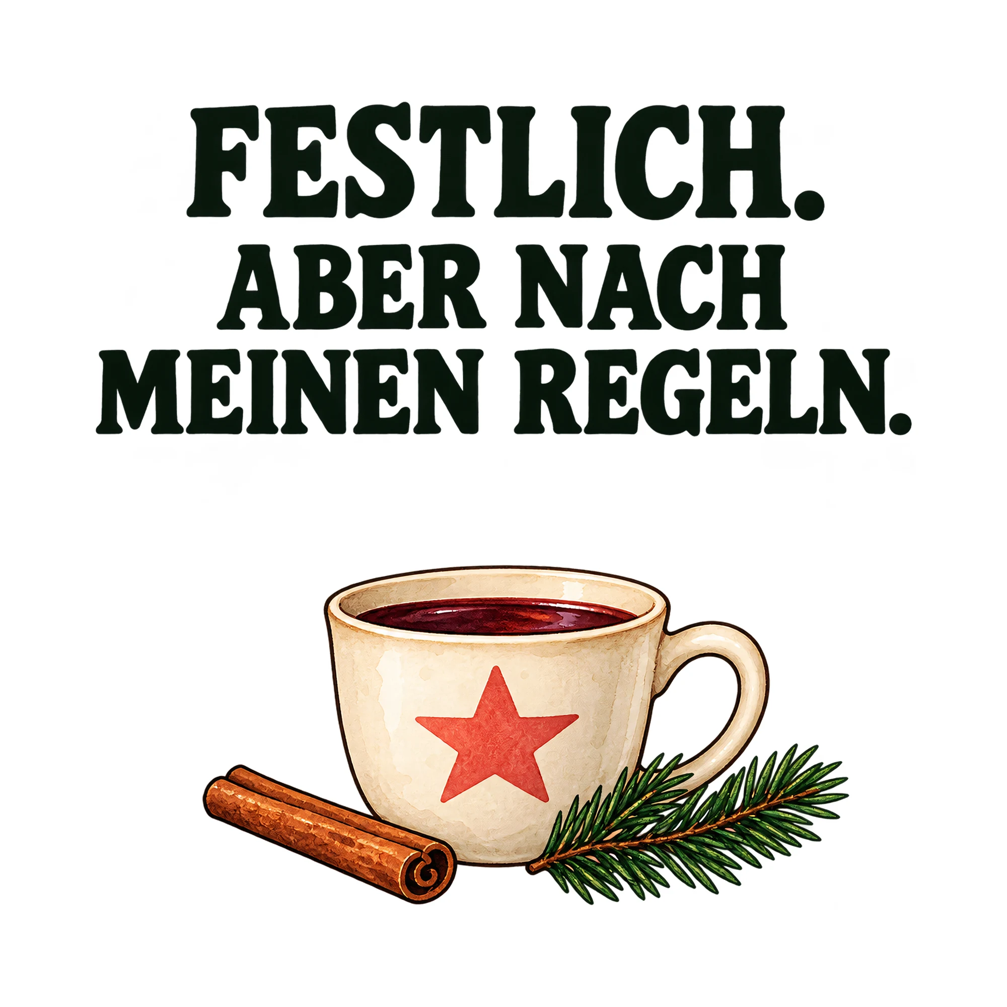 Bügelbild FESTLICH. ABER NACH MEINEN REGELN. als Grafik auf weißem Hintergrund (BB021483)