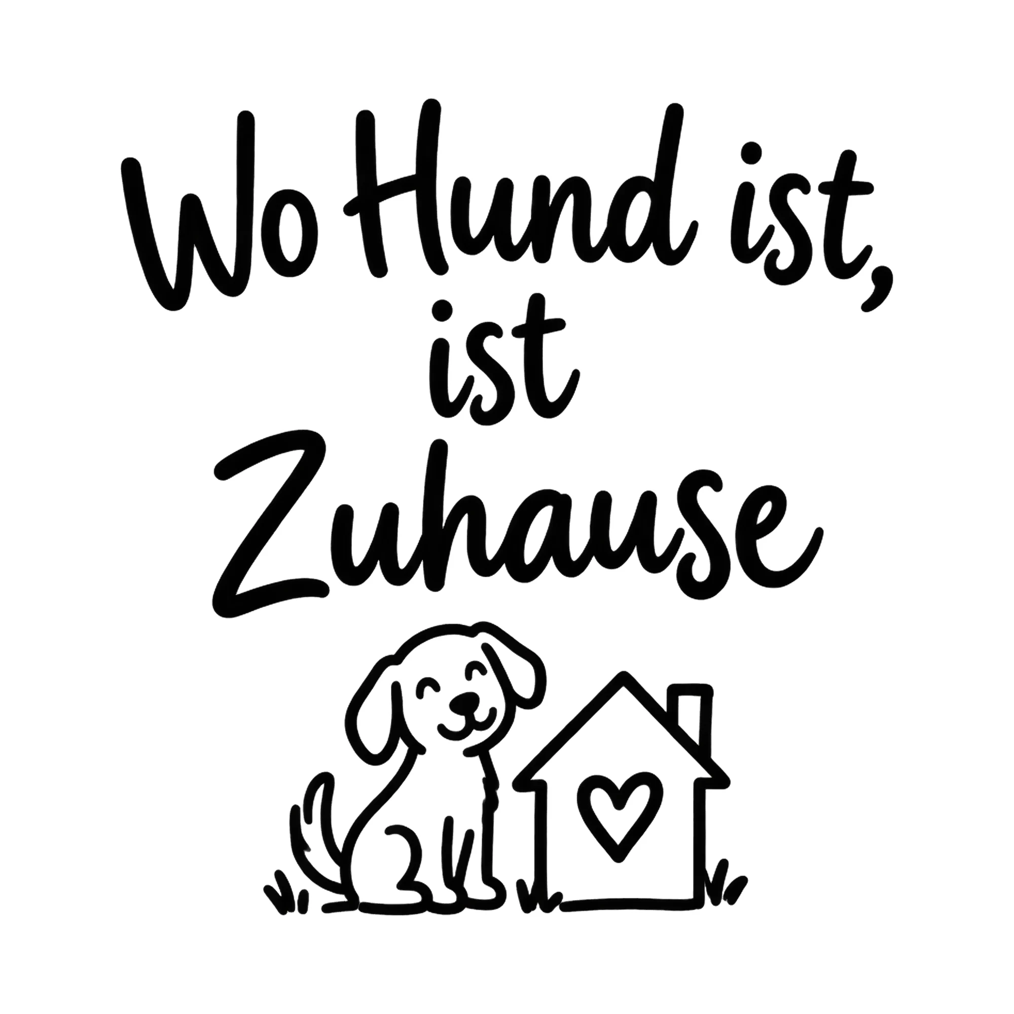 Bügelbild Wo Hund ist, ist Zuhause als Grafik auf weißem Hintergrund (BB018542)