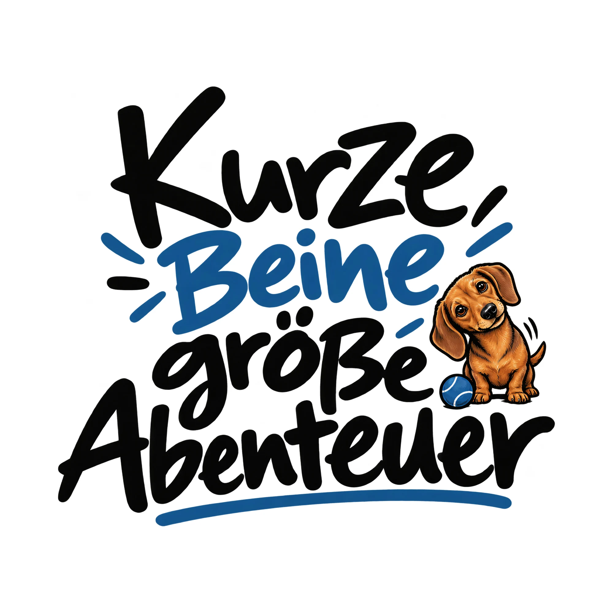 Bügelbild Kurze Beine große Abenteuer als Grafik auf weißem Hintergrund (BB012878)