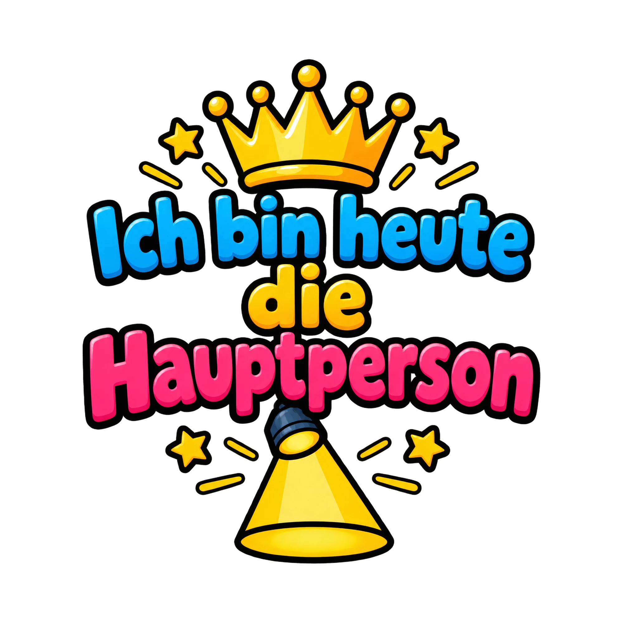 Bügelbild Ich bin heute die hauptperson als Grafik auf weißem Hintergrund (BB016357)