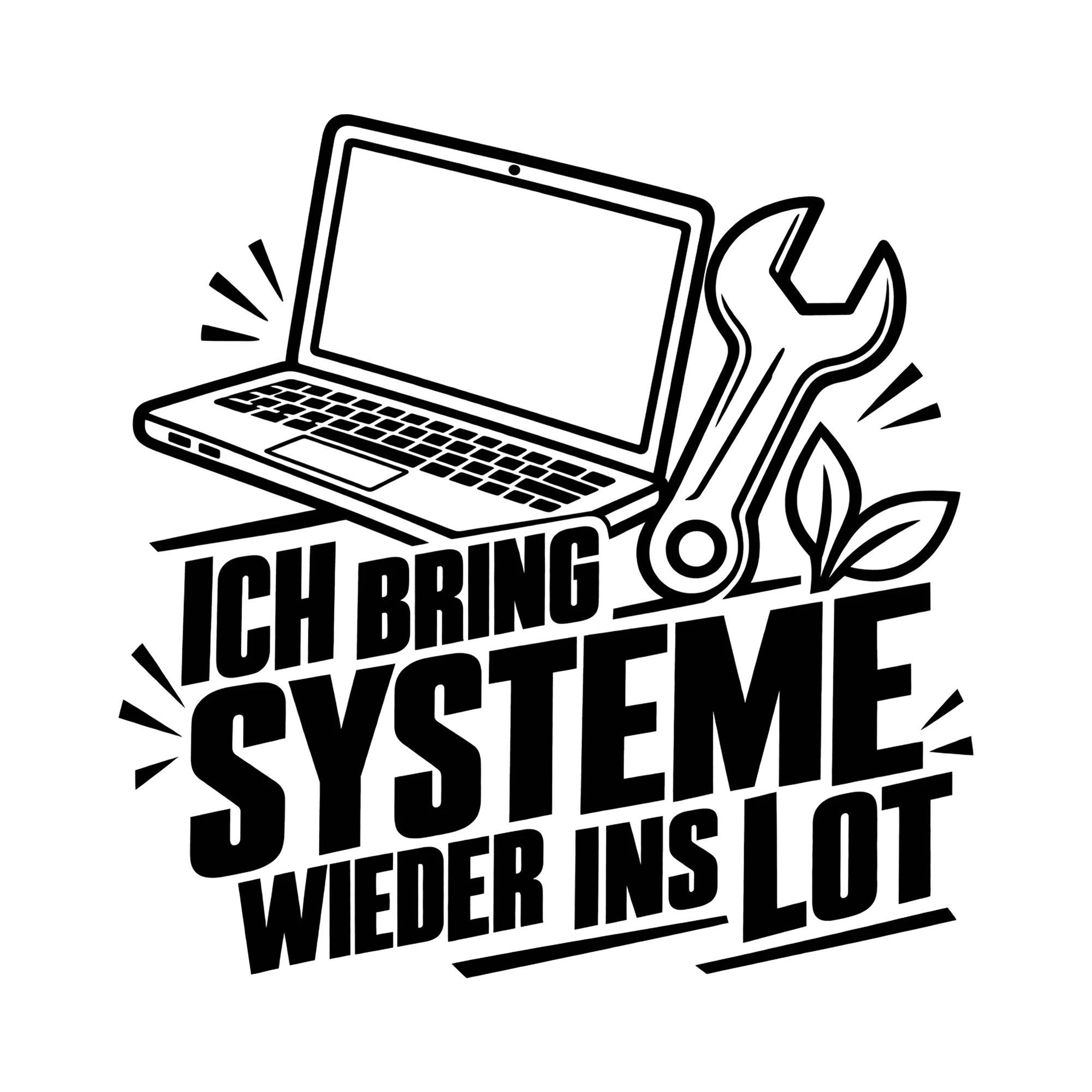 Bügelbild ICH BRING SYSTEME WIEDER INS LOT als Grafik auf weißem Hintergrund (BB014398)