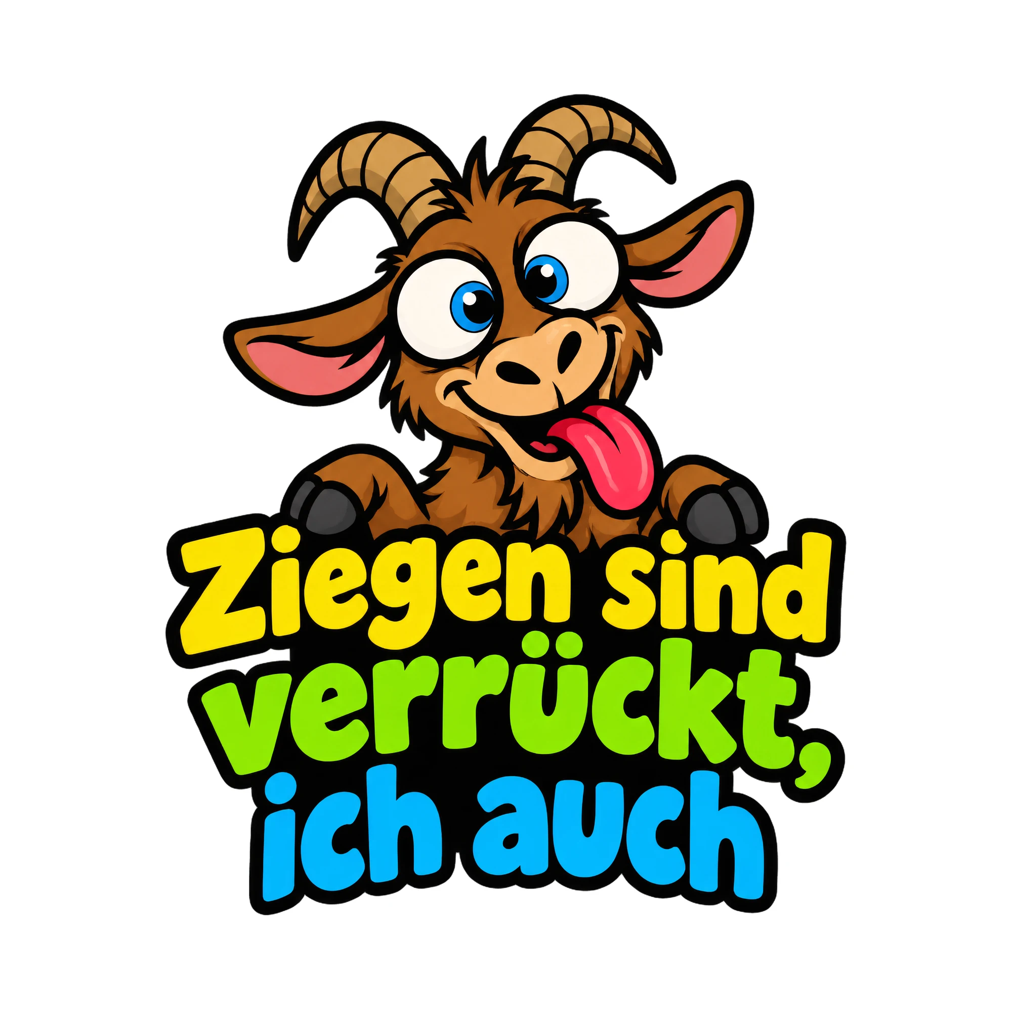 Bügelbild Ziegen sind verrückt, ich auch als Grafik auf weißem Hintergrund (BB018569)
