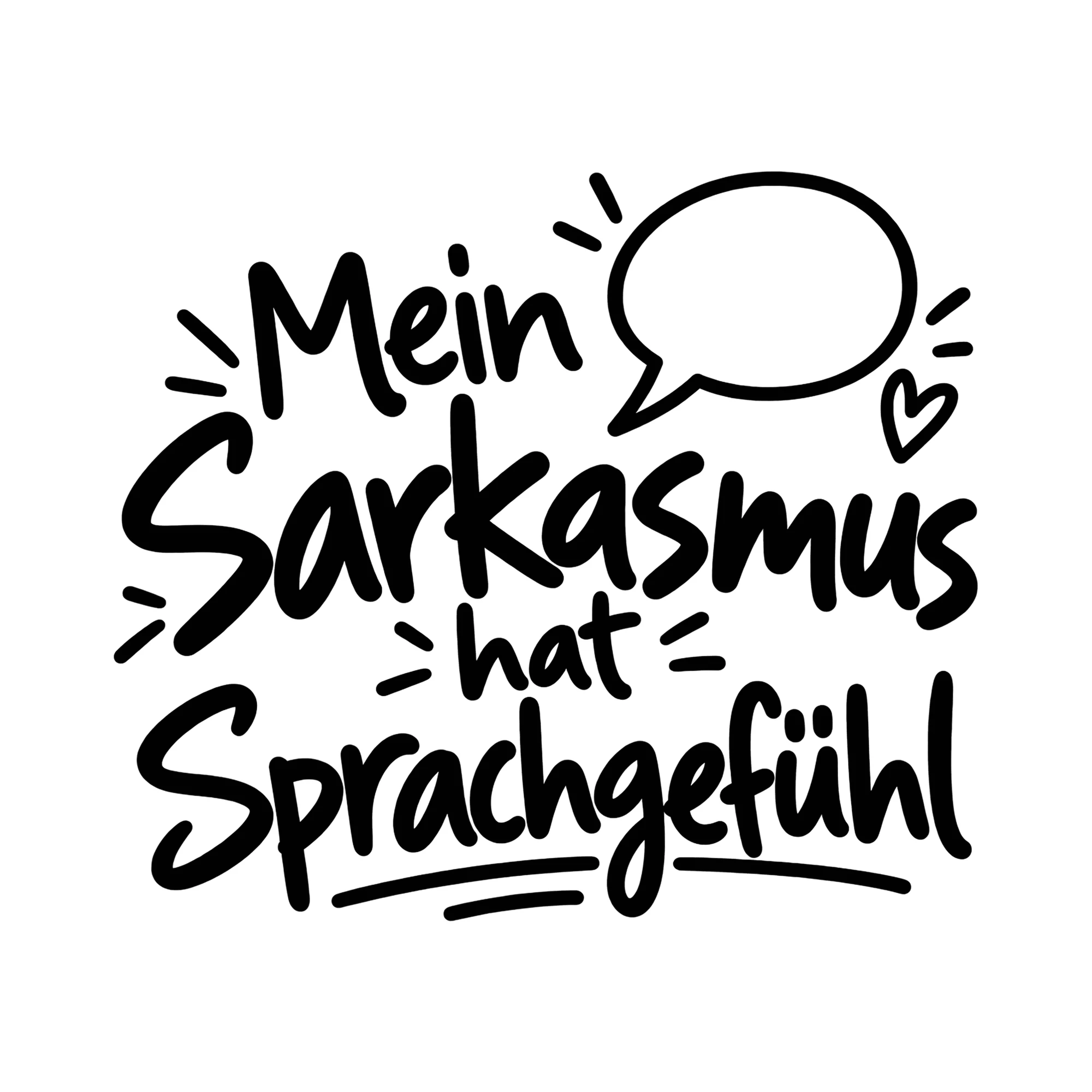 Bügelbild Mein Sarkasmus hat Sprachgefühl als Grafik auf weißem Hintergrund (BB014516)
