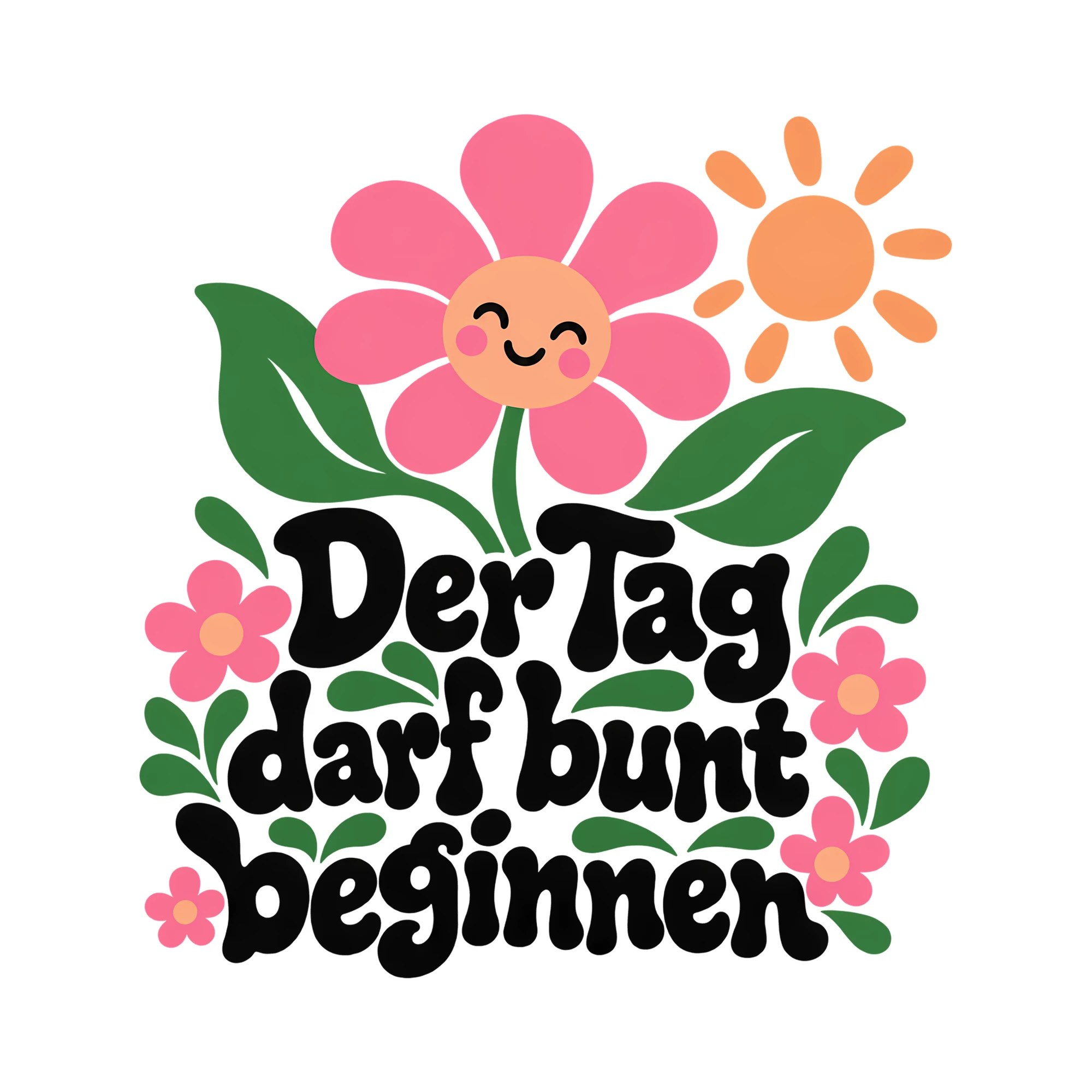Bügelbild Der Tag darf bunt beginnen als Grafik auf weißem Hintergrund (BB013250)