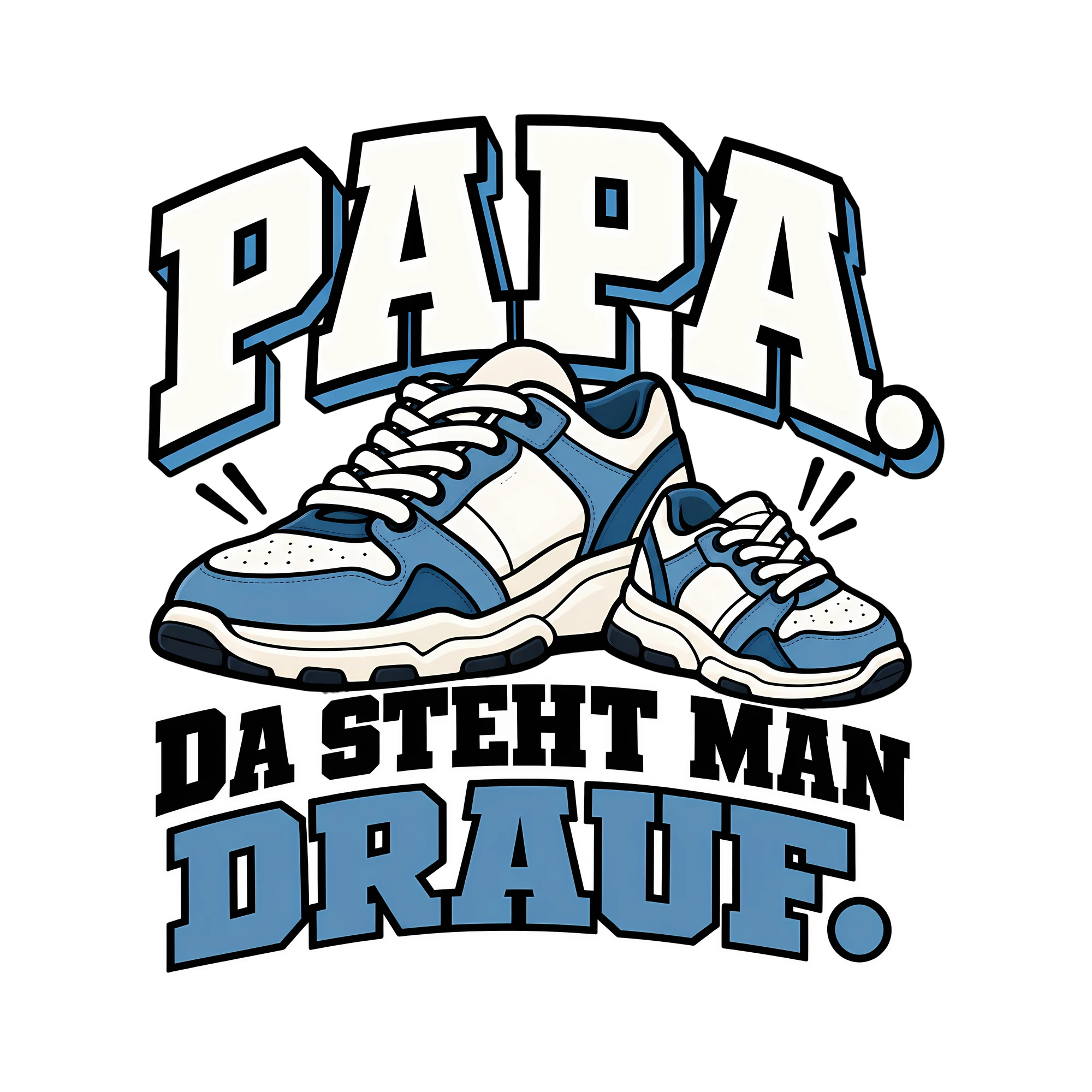 Bügelbild PAPA. DA STEHT MAN DRAUF. als Grafik auf weißem Hintergrund (BB012341)