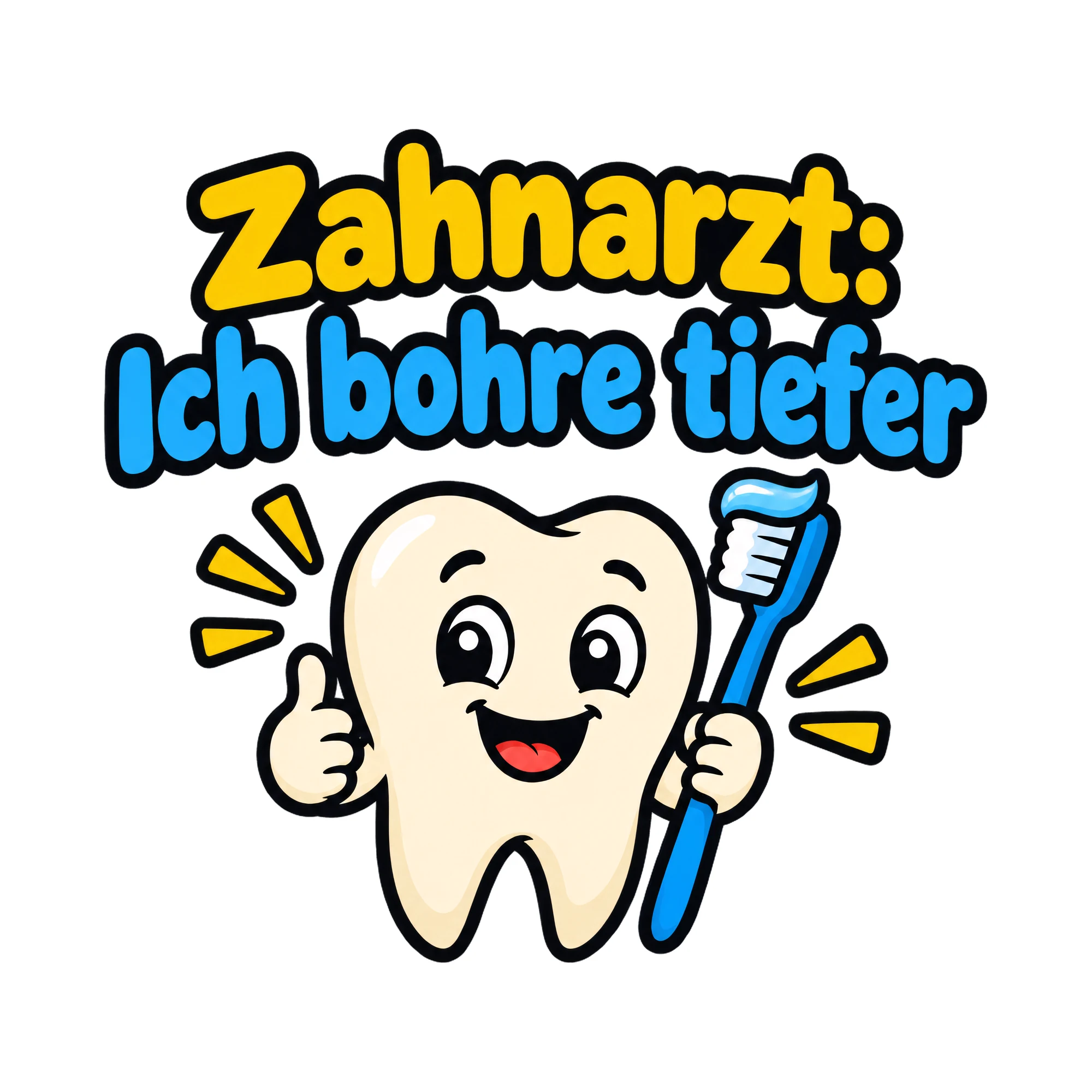 Bügelbild Zahnarzt: Ich bohre tiefer als Grafik auf weißem Hintergrund (BB018627)
