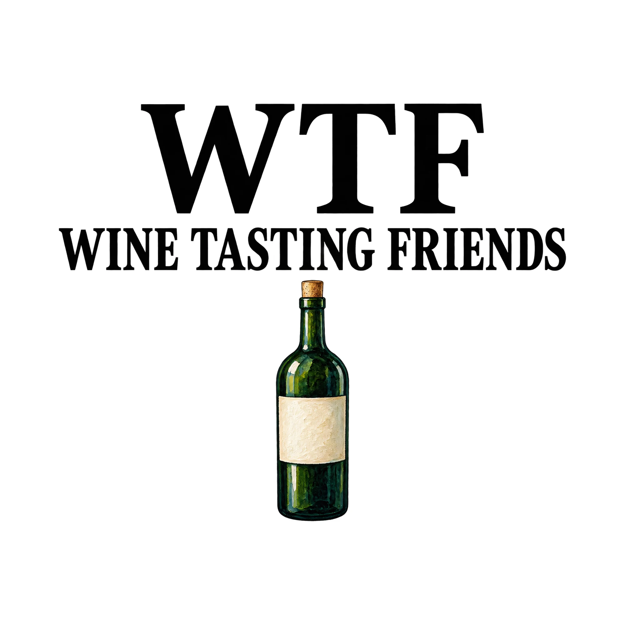 Bügelbild „WTF WINE TASTING FRIENDS“, Küchen Spruch Bügelbild als Grafik auf weißem Hintergrund (BB015043)