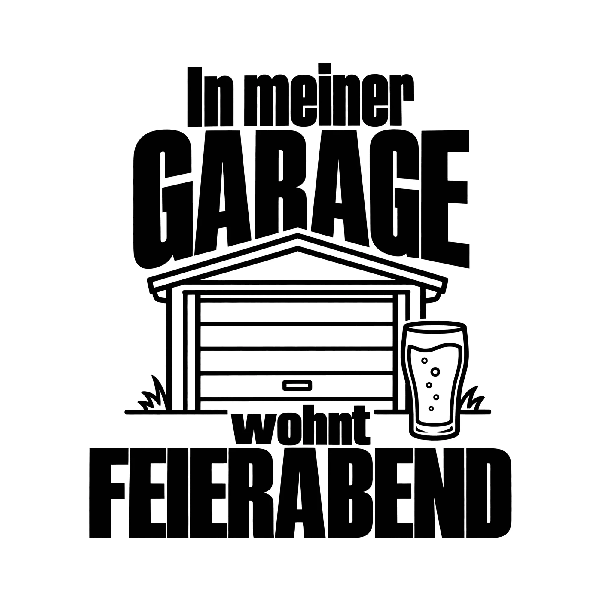 Bügelbild In meiner Garage wohnt Feierabend als Grafik auf weißem Hintergrund (BB011988)