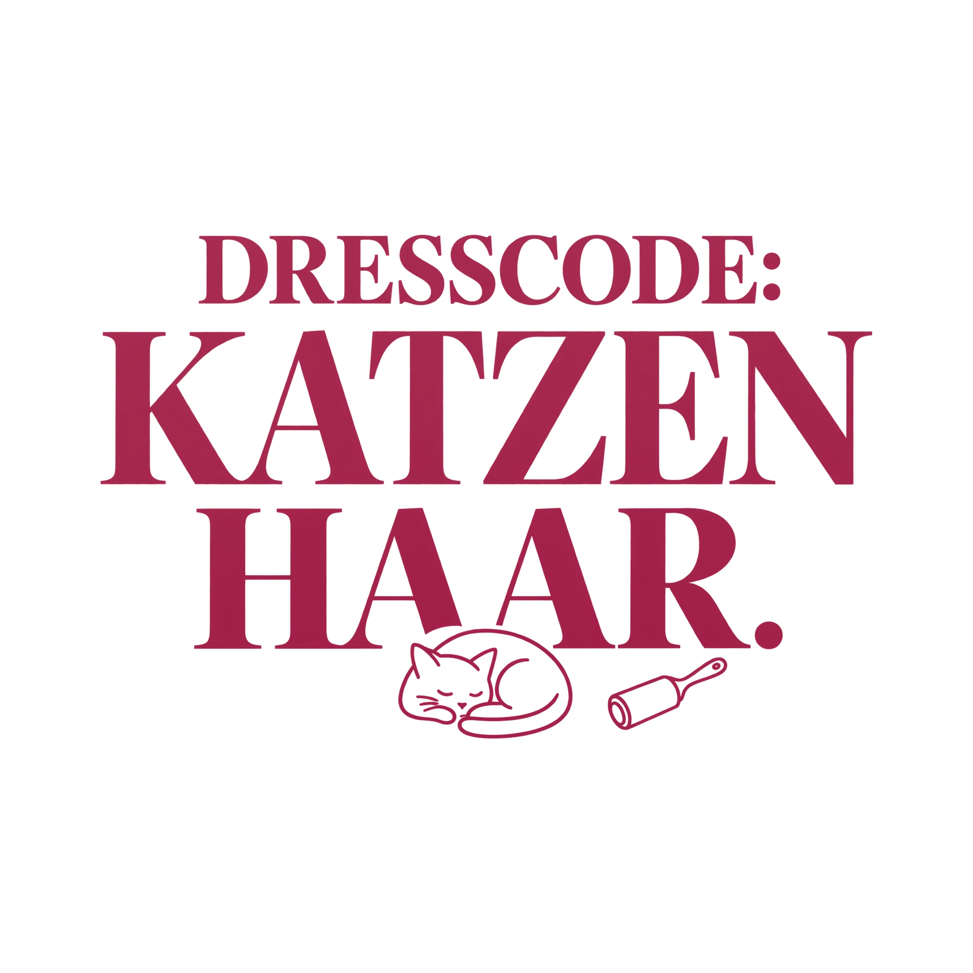 Bügelbild DRESSCODE: KATZENHAAR. als Grafik auf weißem Hintergrund (BB014051)
