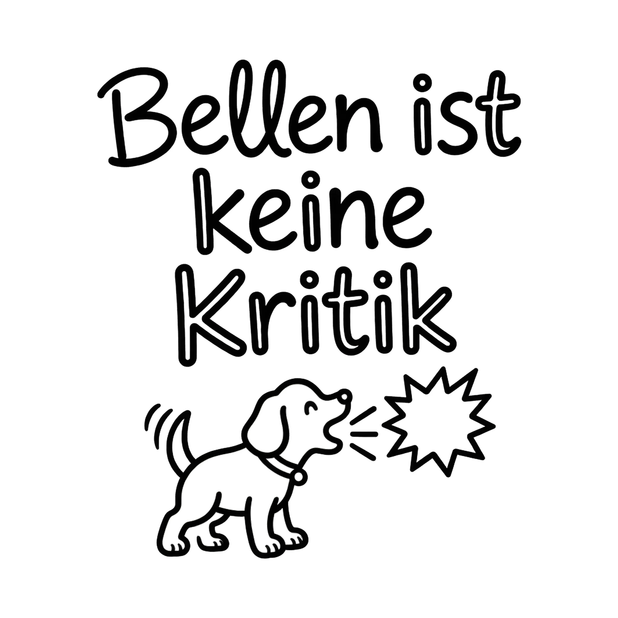 Bügelbild Bellen ist keine Kritik, Tiere Shirt Spruch als Grafik auf weißem Hintergrund (BB016562)