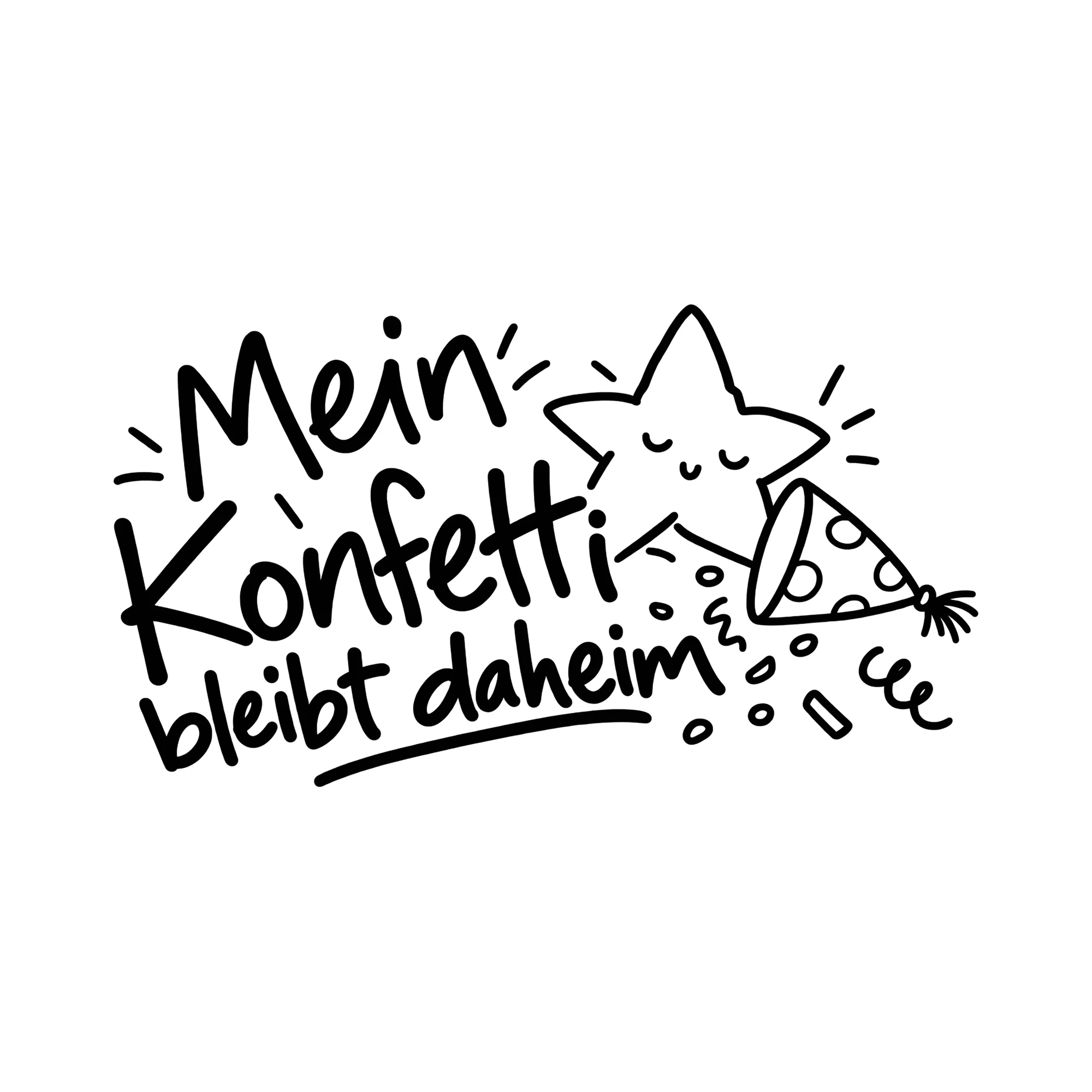 Bügelbild Mein Konfetti bleibt daheim als Grafik auf weißem Hintergrund (BB013158)