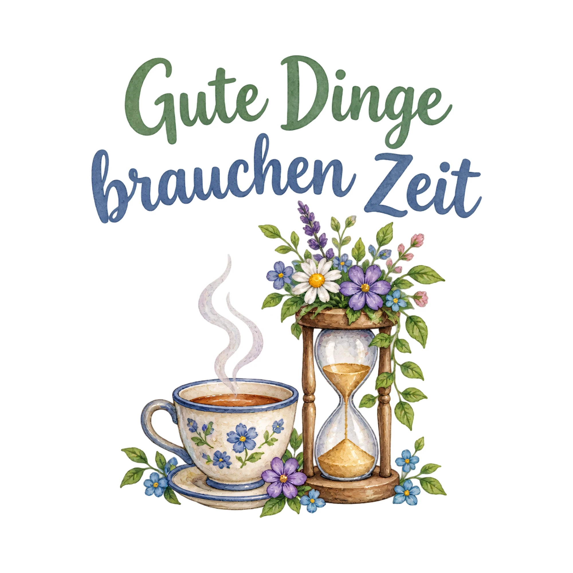 Bügelbild Gute Dinge brauchen Zeit als Grafik auf weißem Hintergrund (BB019740)