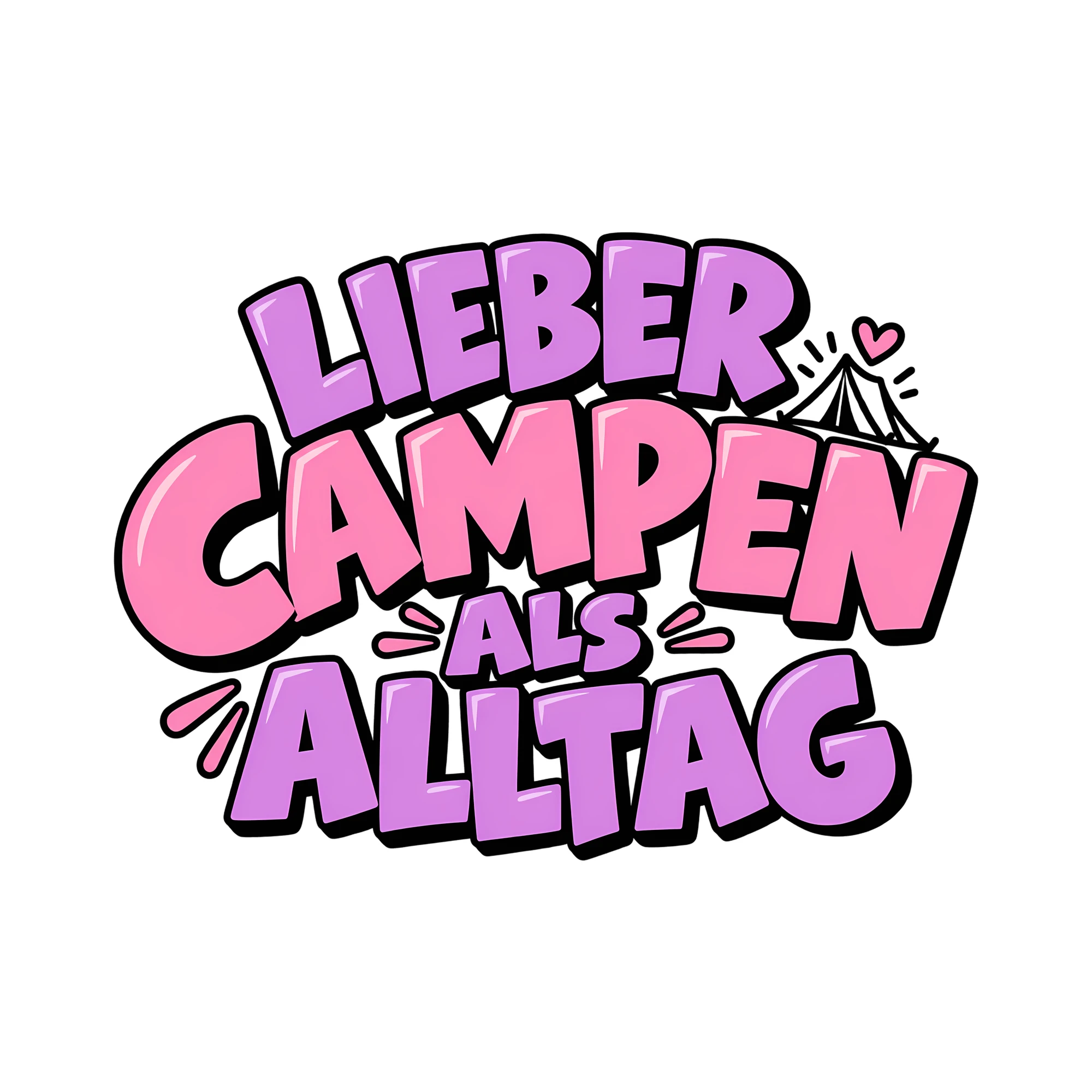 Bügelbild Lieber campen als Alltag als Grafik auf weißem Hintergrund (BB013227)
