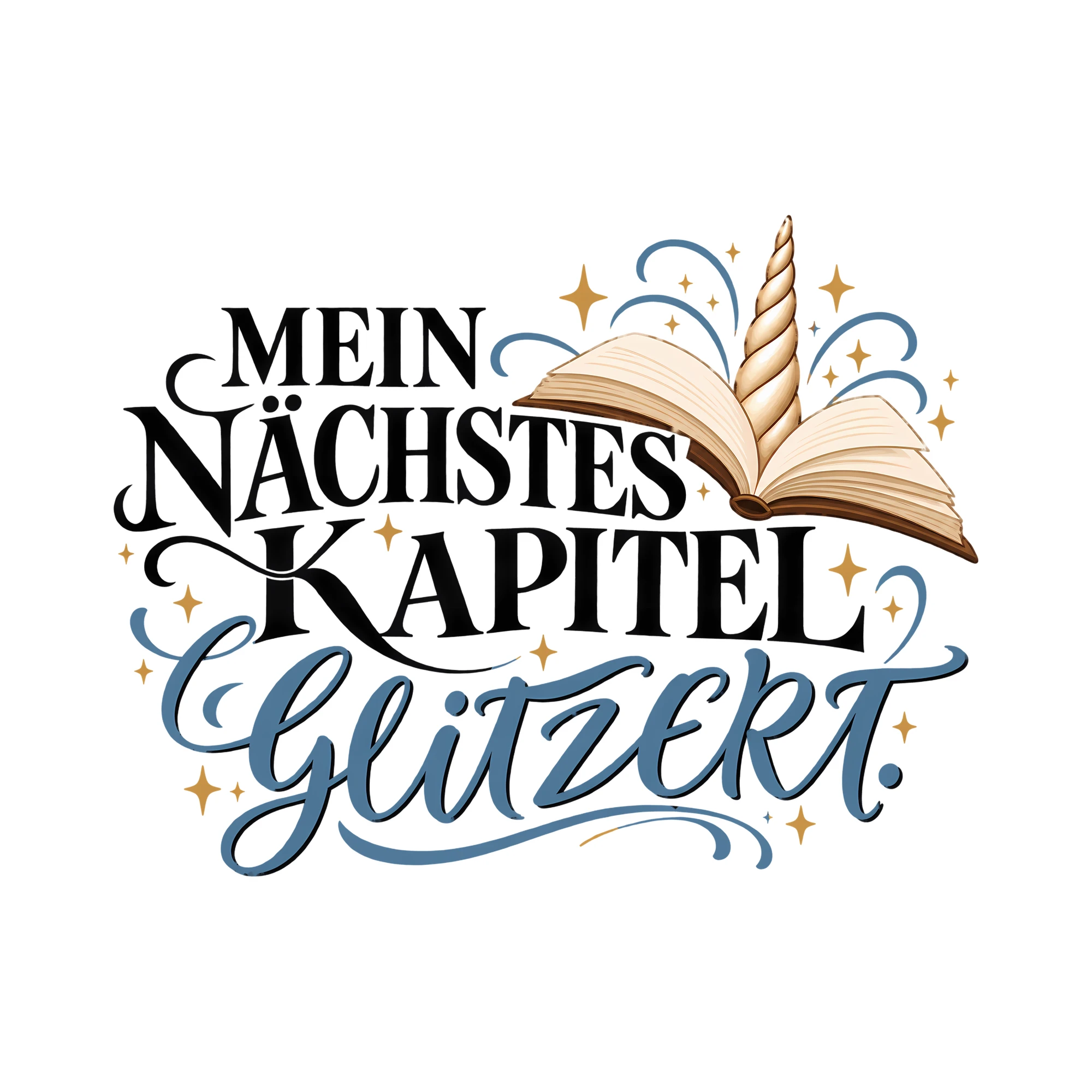 Bügelbild MEIN NÄCHSTES KAPITEL GLITZERT. als Grafik auf weißem Hintergrund (BB012023)
