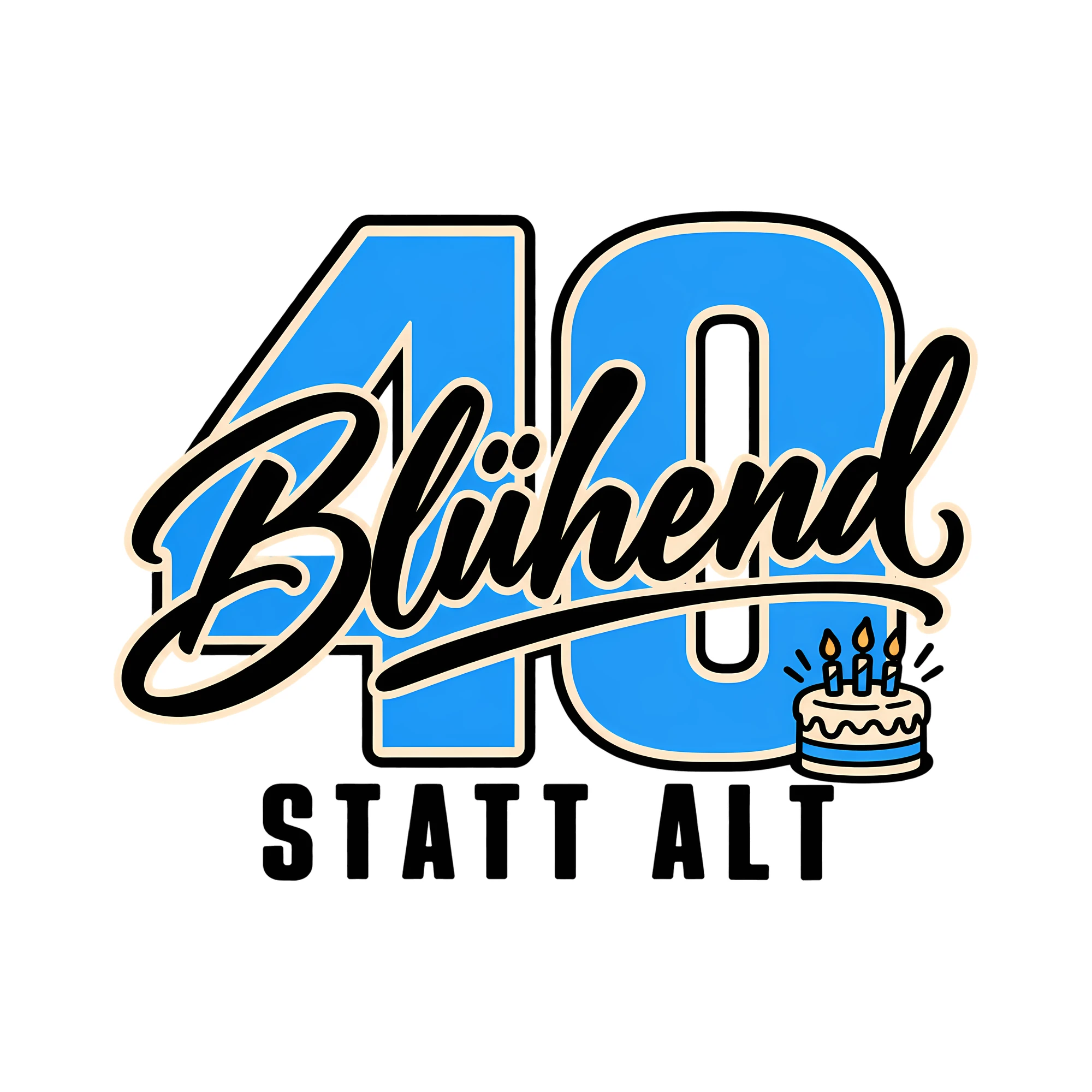 Bügelbild 40 Blühend statt alt als Grafik auf weißem Hintergrund (BB012562)