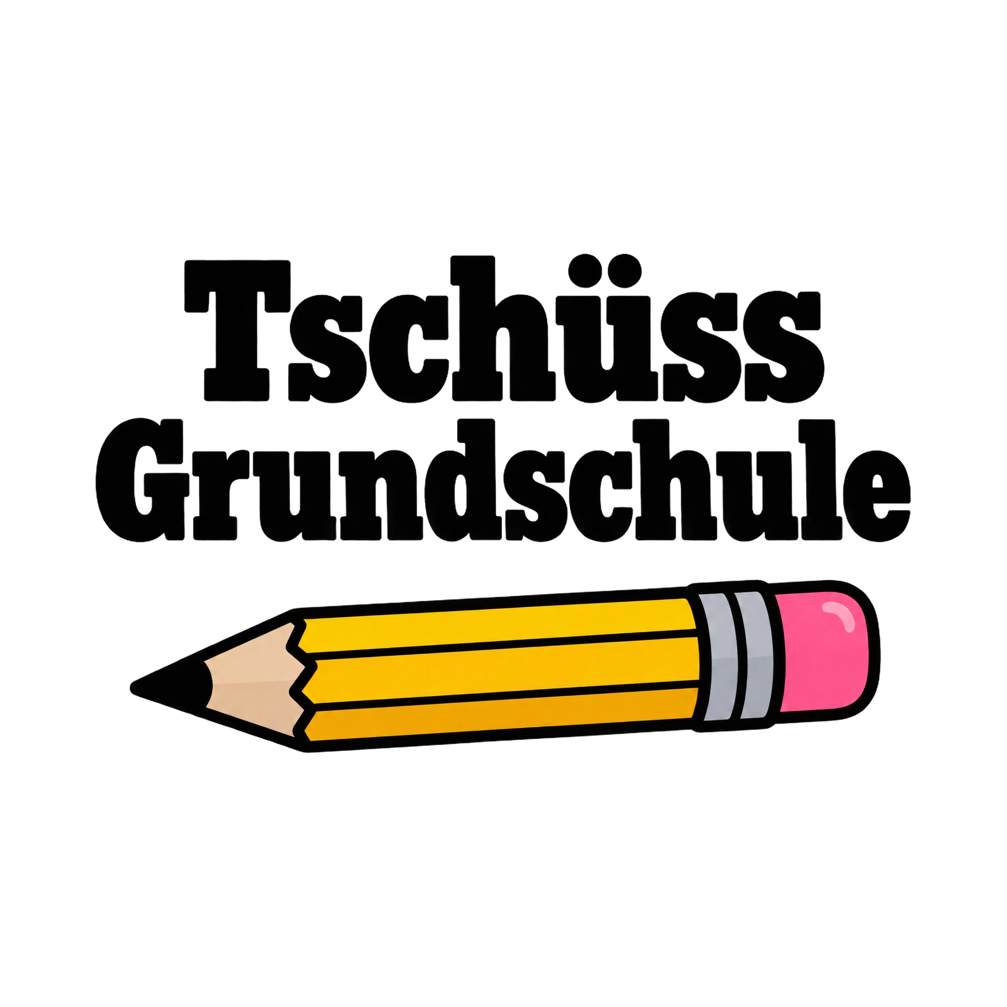 Bügelbild Tschüss Grundschule, Lustiger Shirt Spruch als Grafik auf weißem Hintergrund (BB017126)