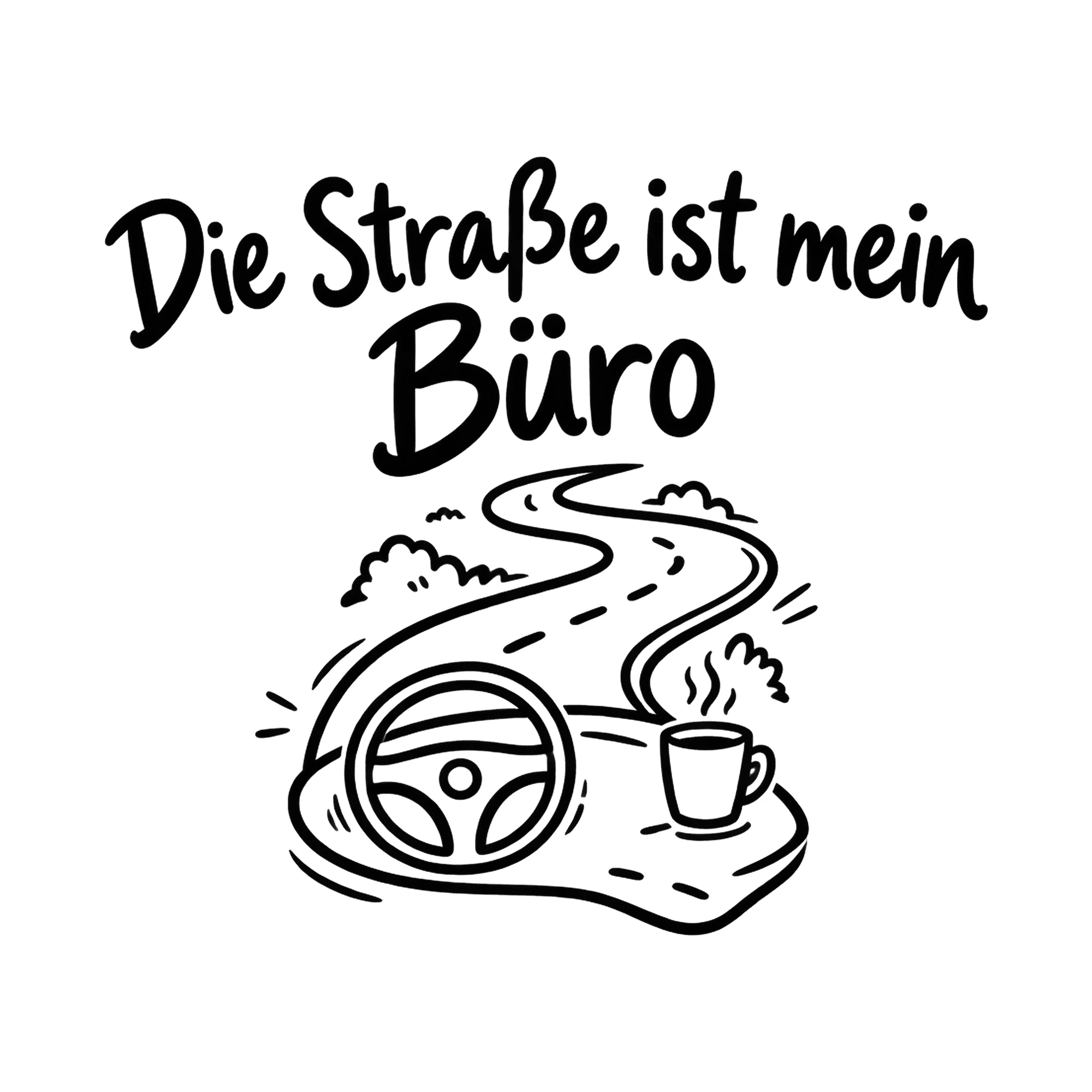 Bügelbild Die Straße ist mein Büro als Grafik auf weißem Hintergrund (BB020283)