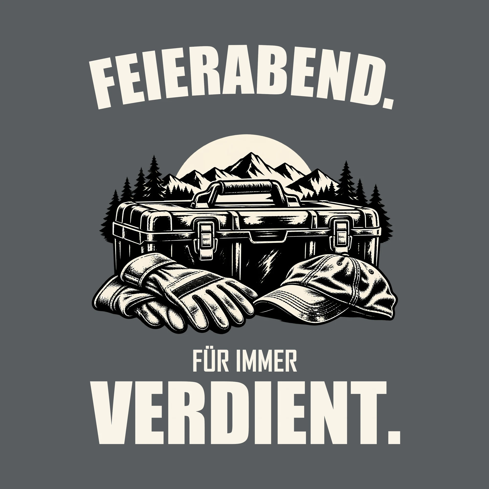 Bügelbild FEIERABEND. FÜR IMMER VERDIENT. als Grafik auf dunklem Hintergrund (BB011500)