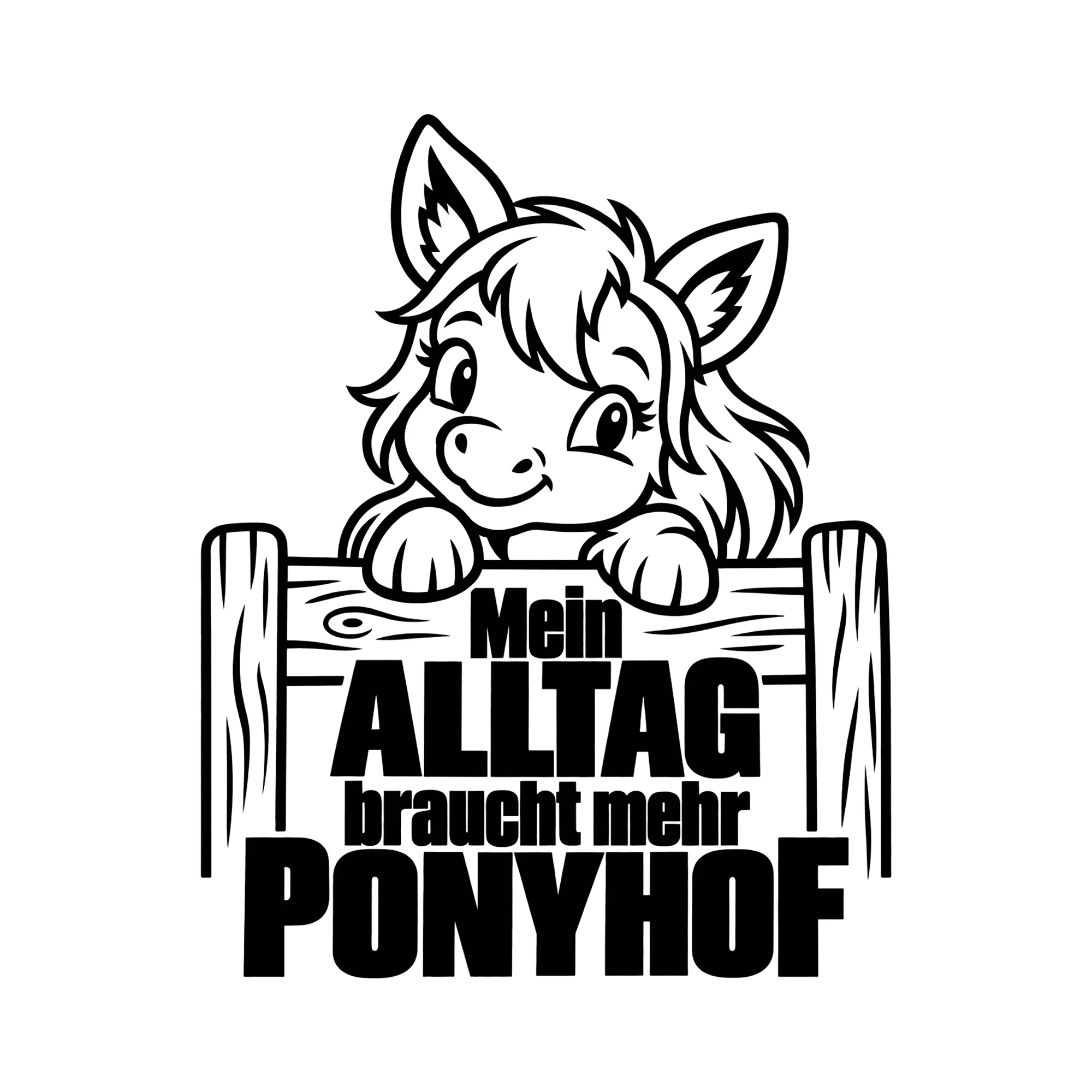 Bügelbild Mein Alltag braucht mehr Ponyhof als Grafik auf weißem Hintergrund (BB013074)