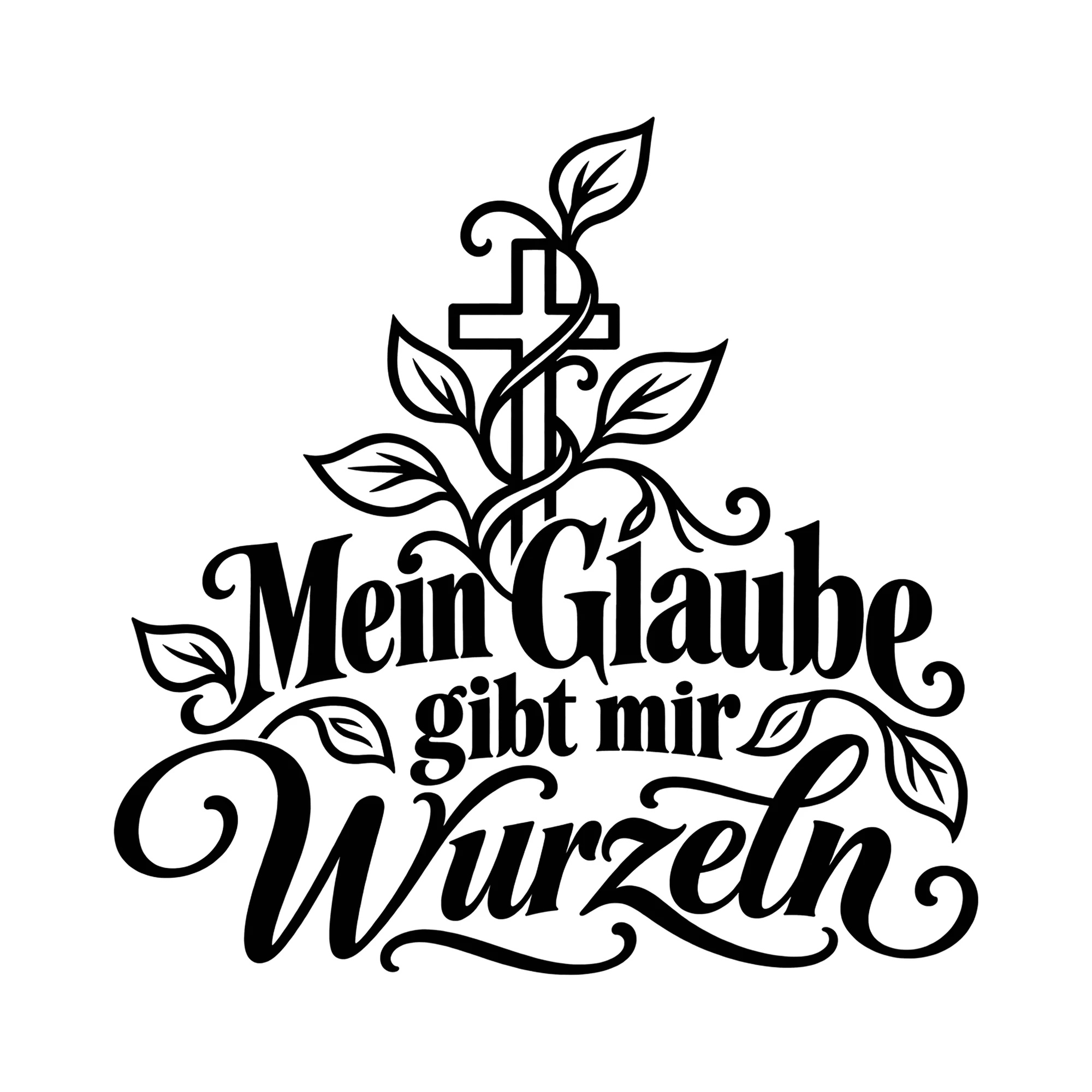Bügelbild Mein Glaube gibt mir Wurzeln als Grafik auf weißem Hintergrund (BB014275)