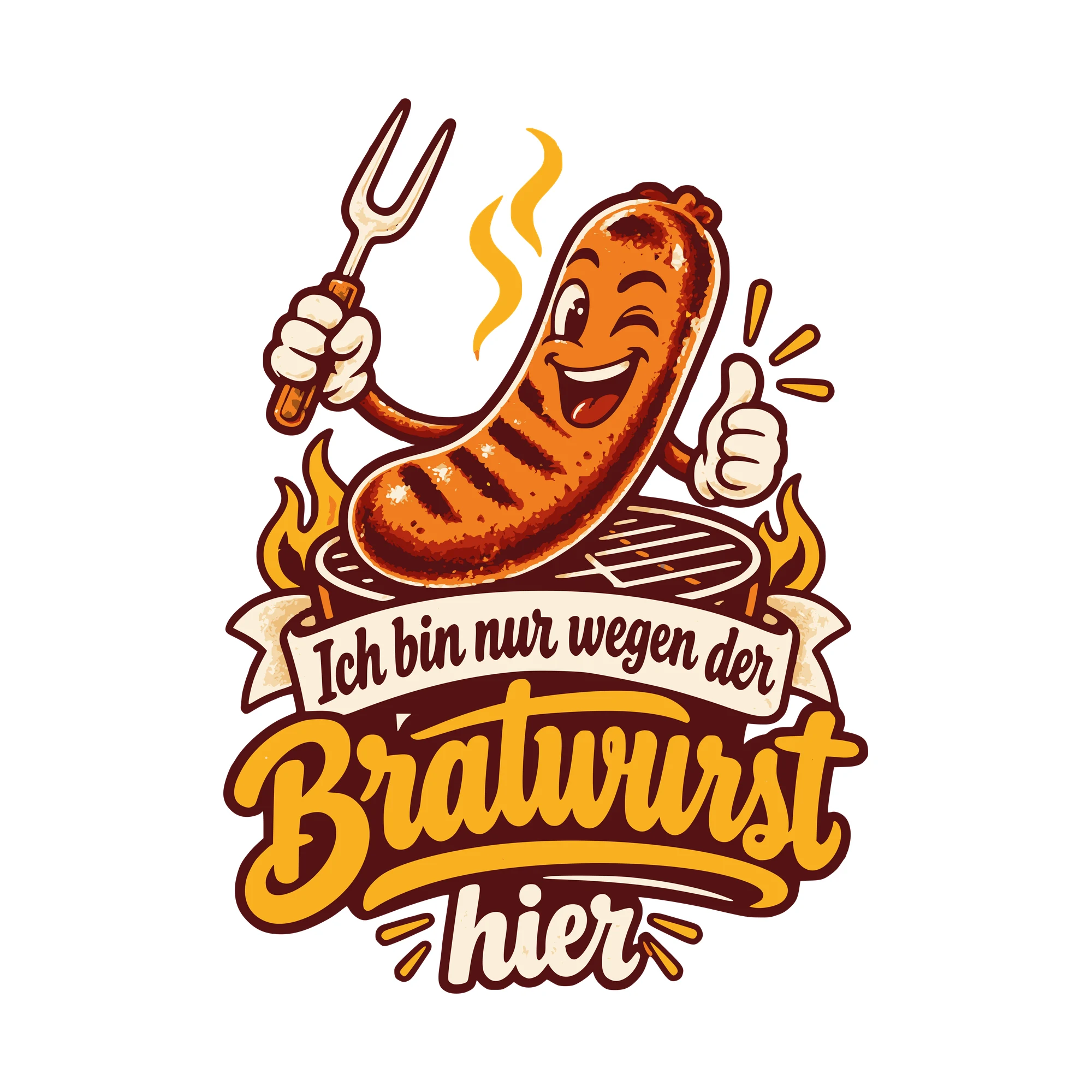Bügelbild Ich bin nur wegen der Bratwurst hier als Grafik auf weißem Hintergrund (BB011078)
