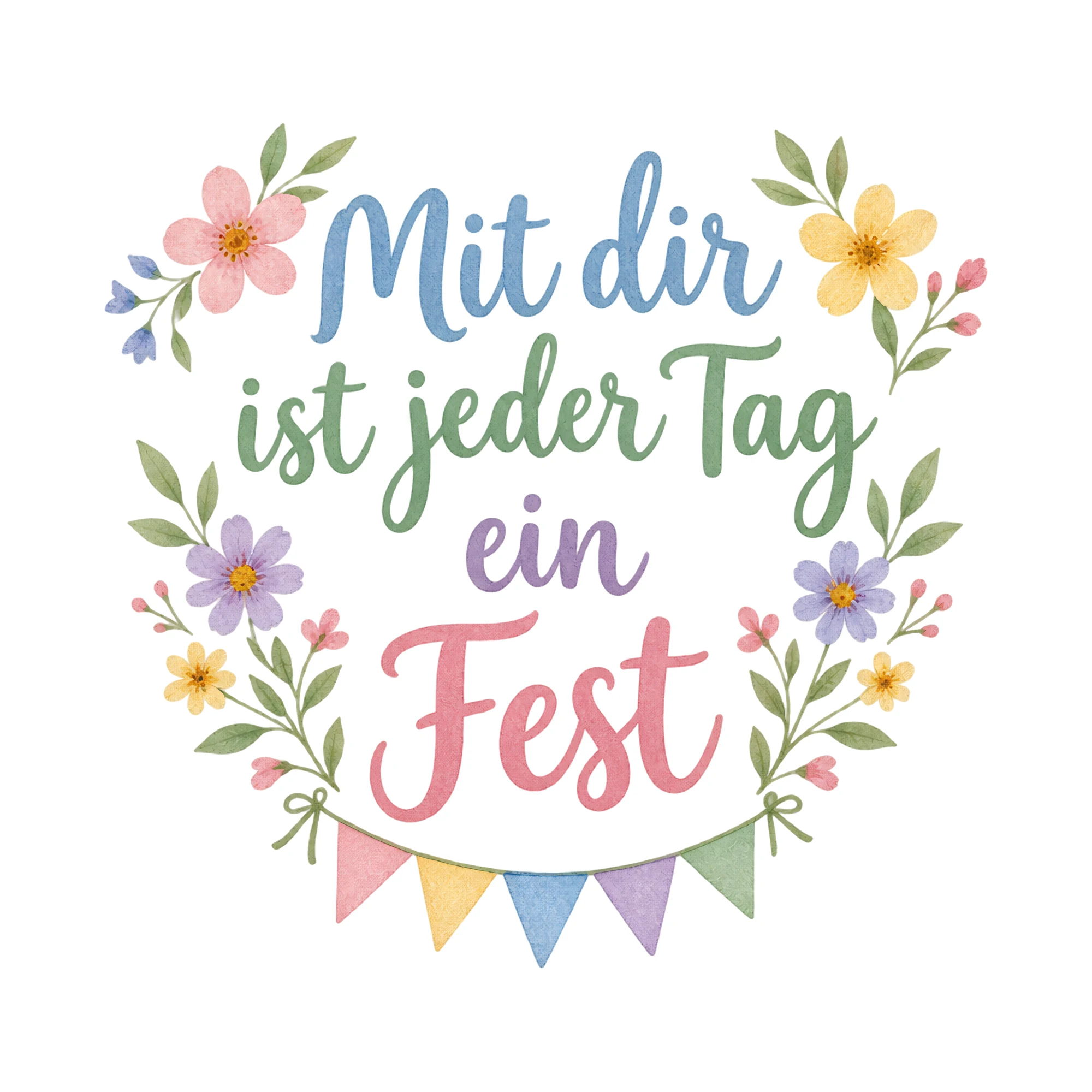 Bügelbild Mit dir ist jeder tag ein als Grafik auf weißem Hintergrund (BB016366)