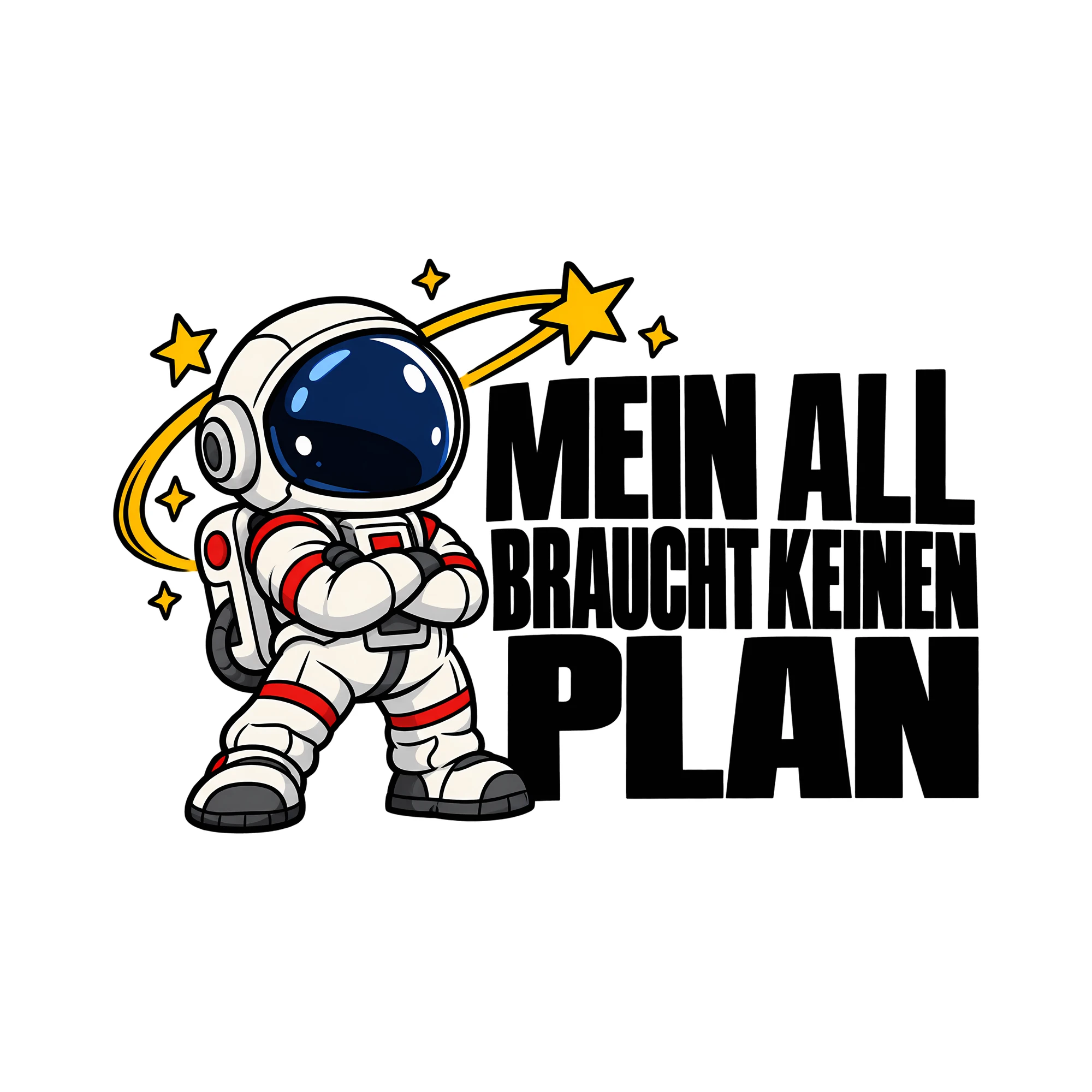 Bügelbild MEIN ALL BRAUCHT KEINEN PLAN als Grafik auf weißem Hintergrund (BB014415)